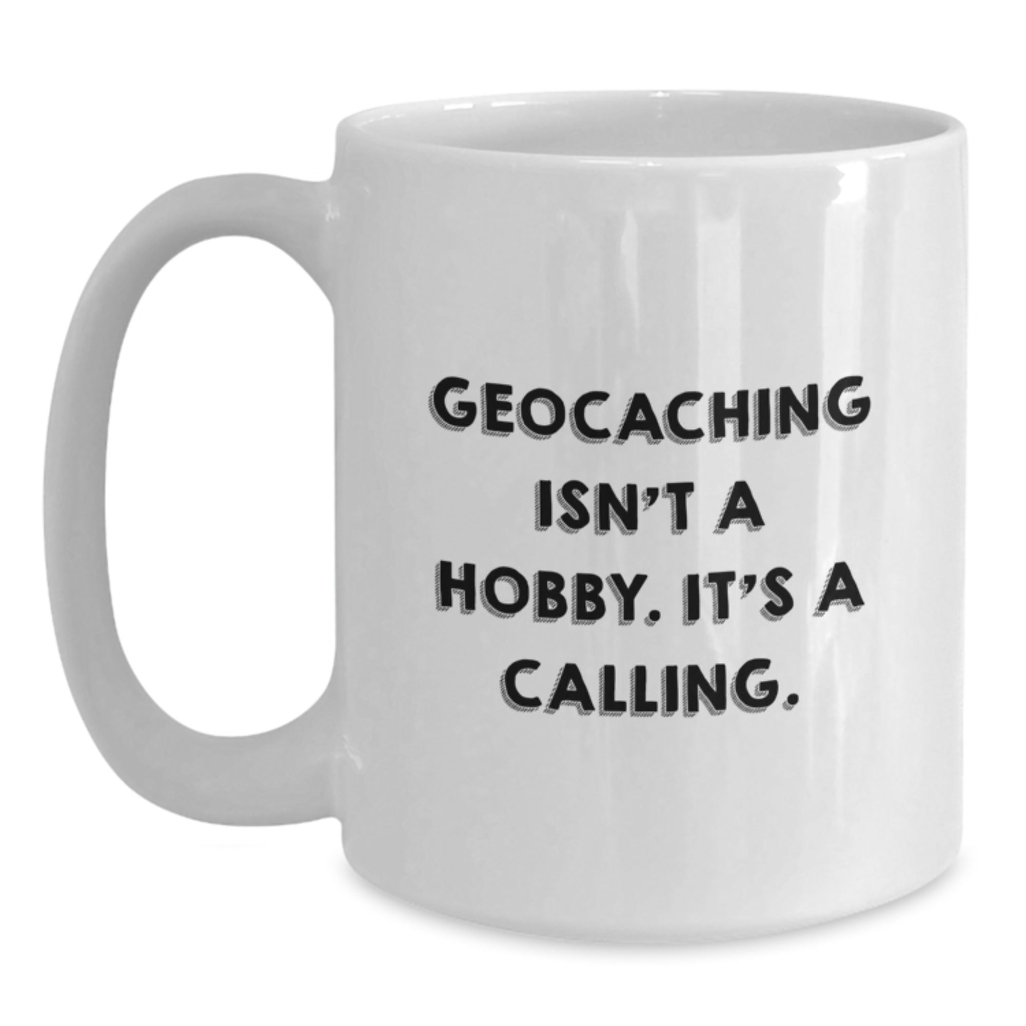Geocaching Enthusiasts Gifts from Men to Friends, White Coffee Mug for Graduation Unique Gifts - Main