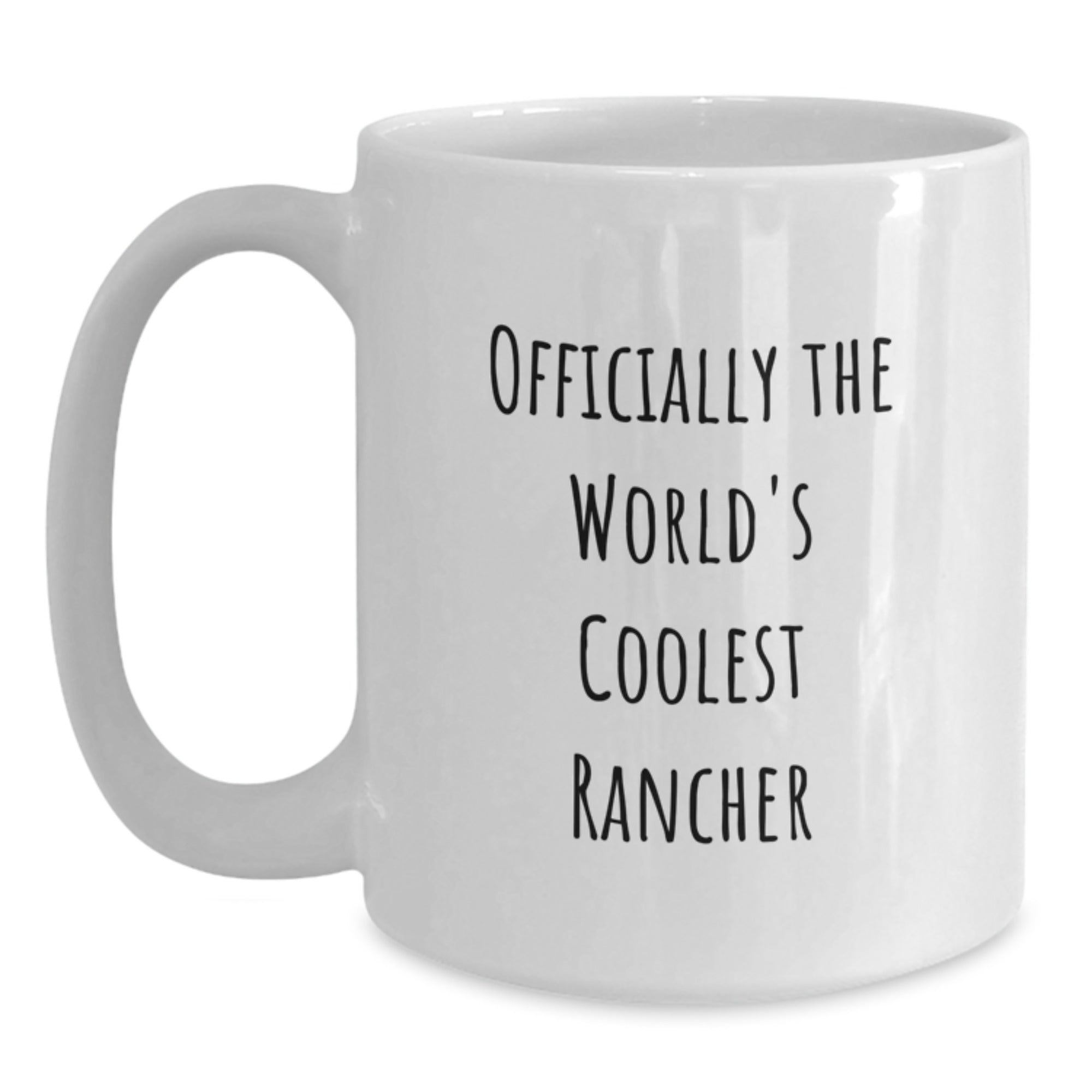 Funny Rancher Gifts for Men - Rancher Birthday Unique Gifts from Friends - Officially The World's Coolest Rancher White Coffee Mug - Main