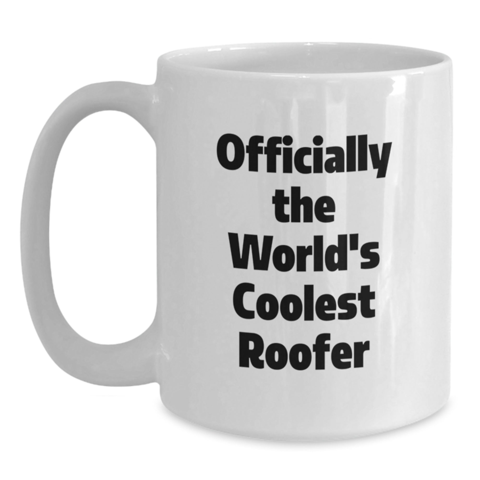 Funny Roofer Gifts, Officially The World's Coolest Roofer Quote on White Coffee Mug, Gifts from Friends to Birthday Roofer, 11oz or 15oz - Main