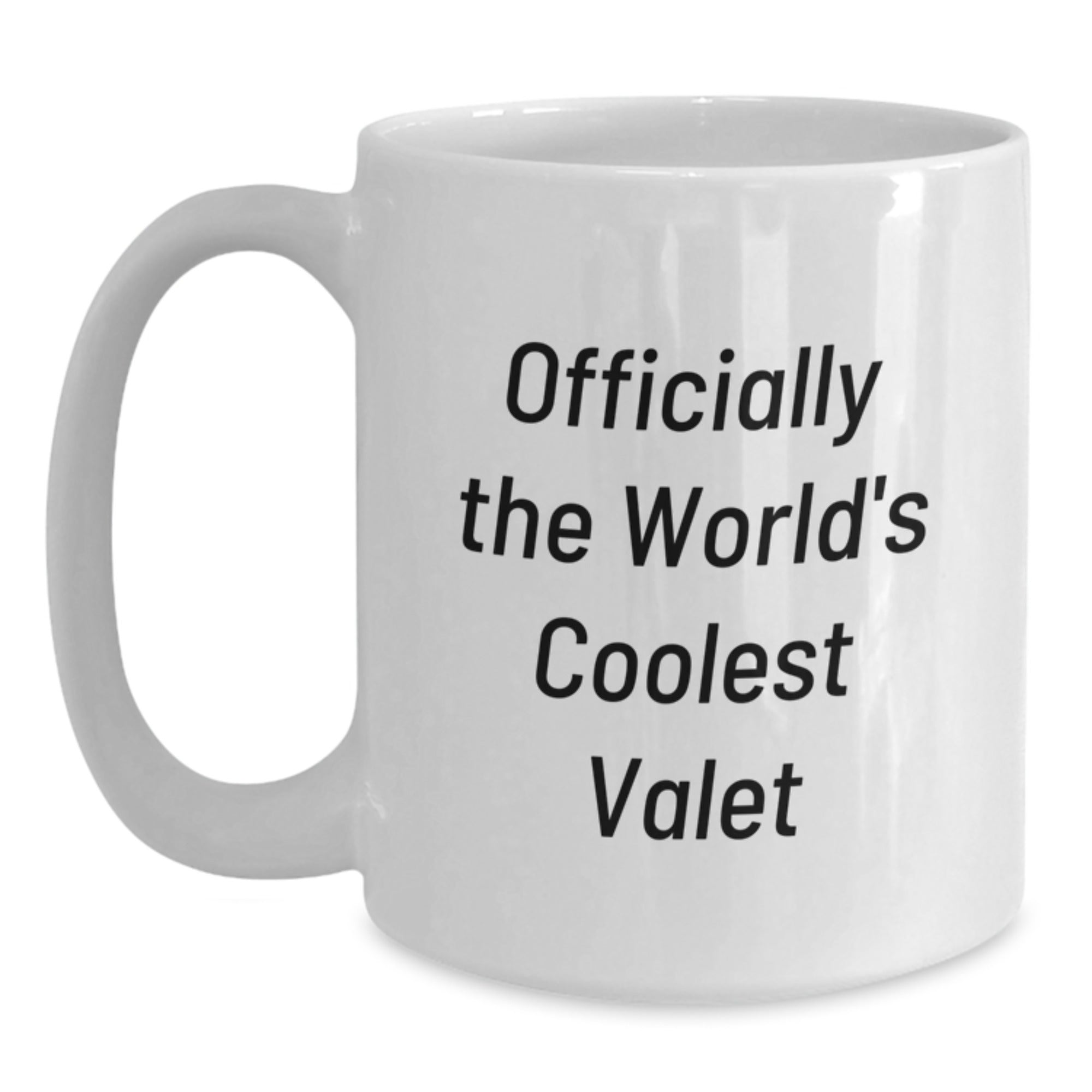 Gifts from Friends - Officially The World's Coolest Valet, Funny White Coffee Mug for Valet Graduation, 11oz or 15oz Capacity - Main