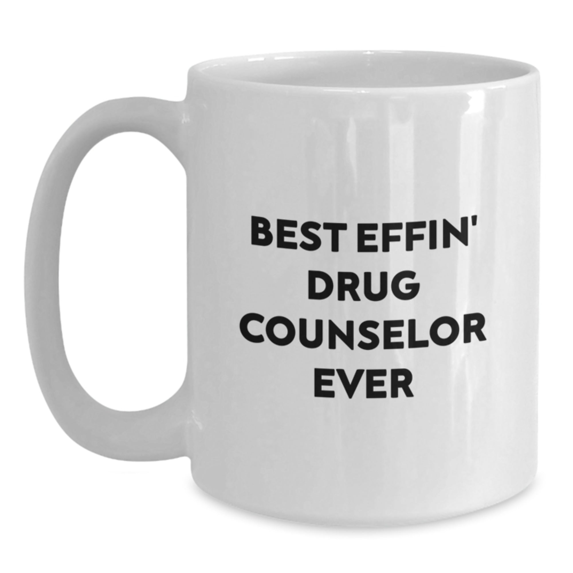 Funny Mugs for Drug Counselor Gifts, Gifts from Friends for Men, Women, or Coworkers, White Coffee Mug, Best Effin' Drug Counselor Ever Quote, Christmas Unique Gifts - Main