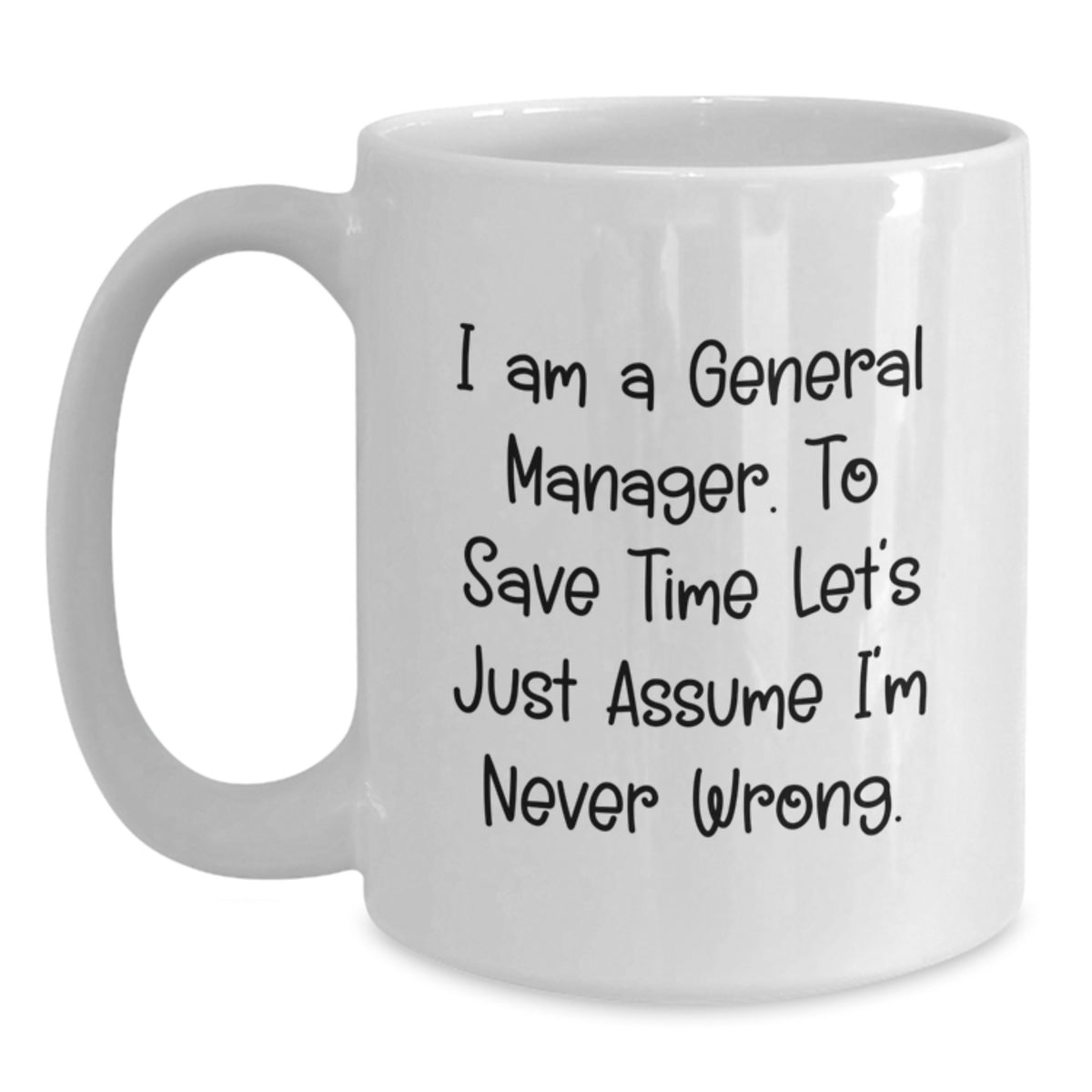 Funny General Manager Gifts from Men, Women, Friends, Coworkers, Family - Unique White Coffee Mug for General Manager, Christmas Unique Gifts - Main