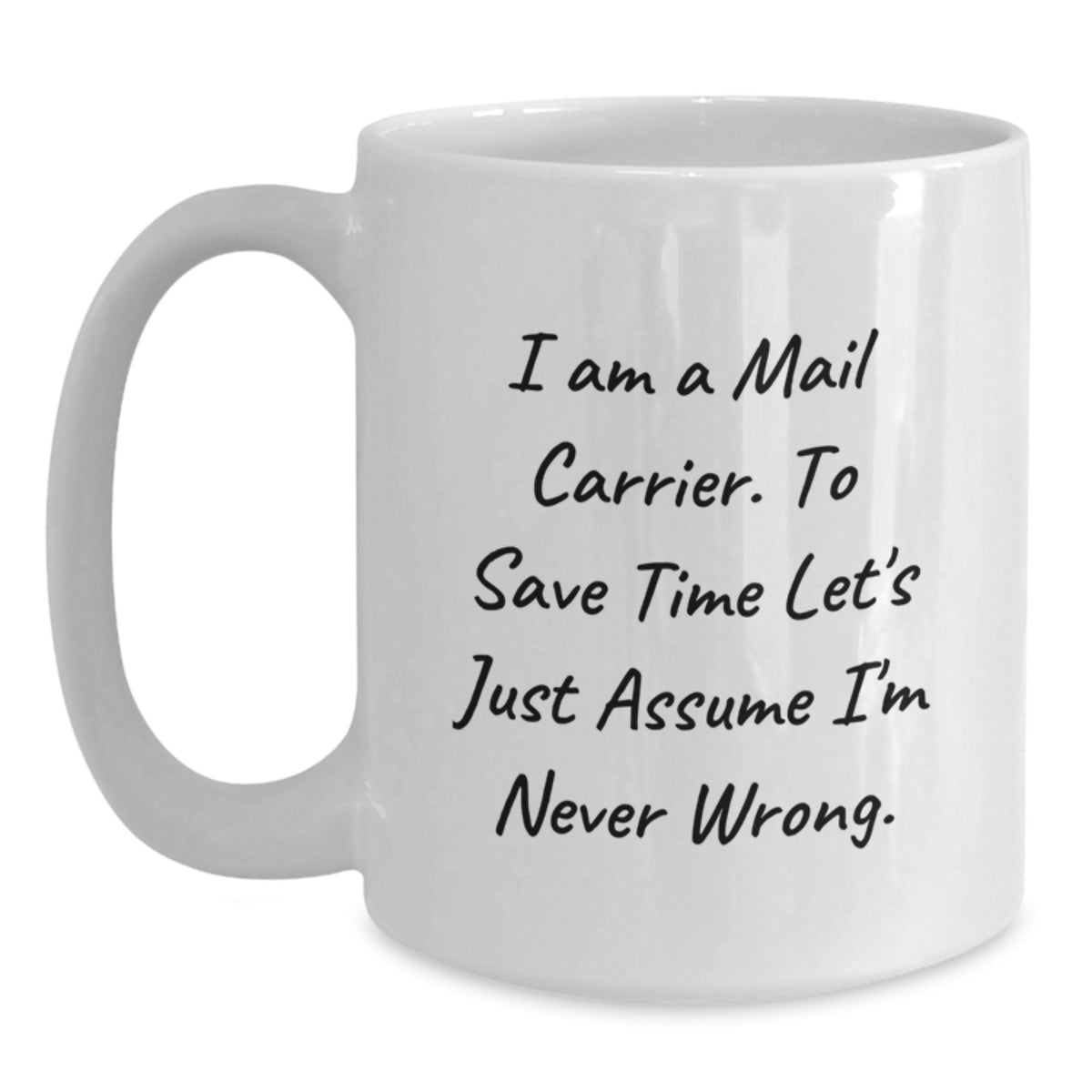 Funny Mail Carrier Gifts for Men White Coffee Mug 11oz or 15oz Ceramic Christmas Unique - Main