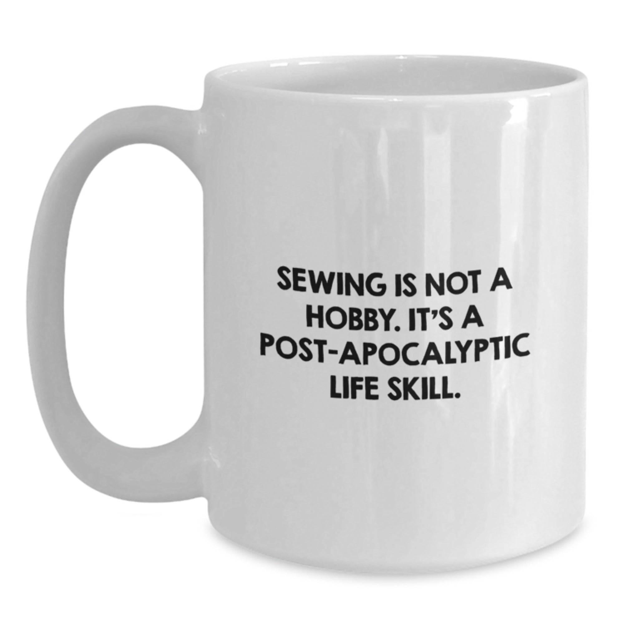 Sewing Enthusiast Gifts from Friends, Unique Christmas Memorable Presents for Sewing Women, Funny Quote Mug - 11oz 15oz White Ceramic - Main
