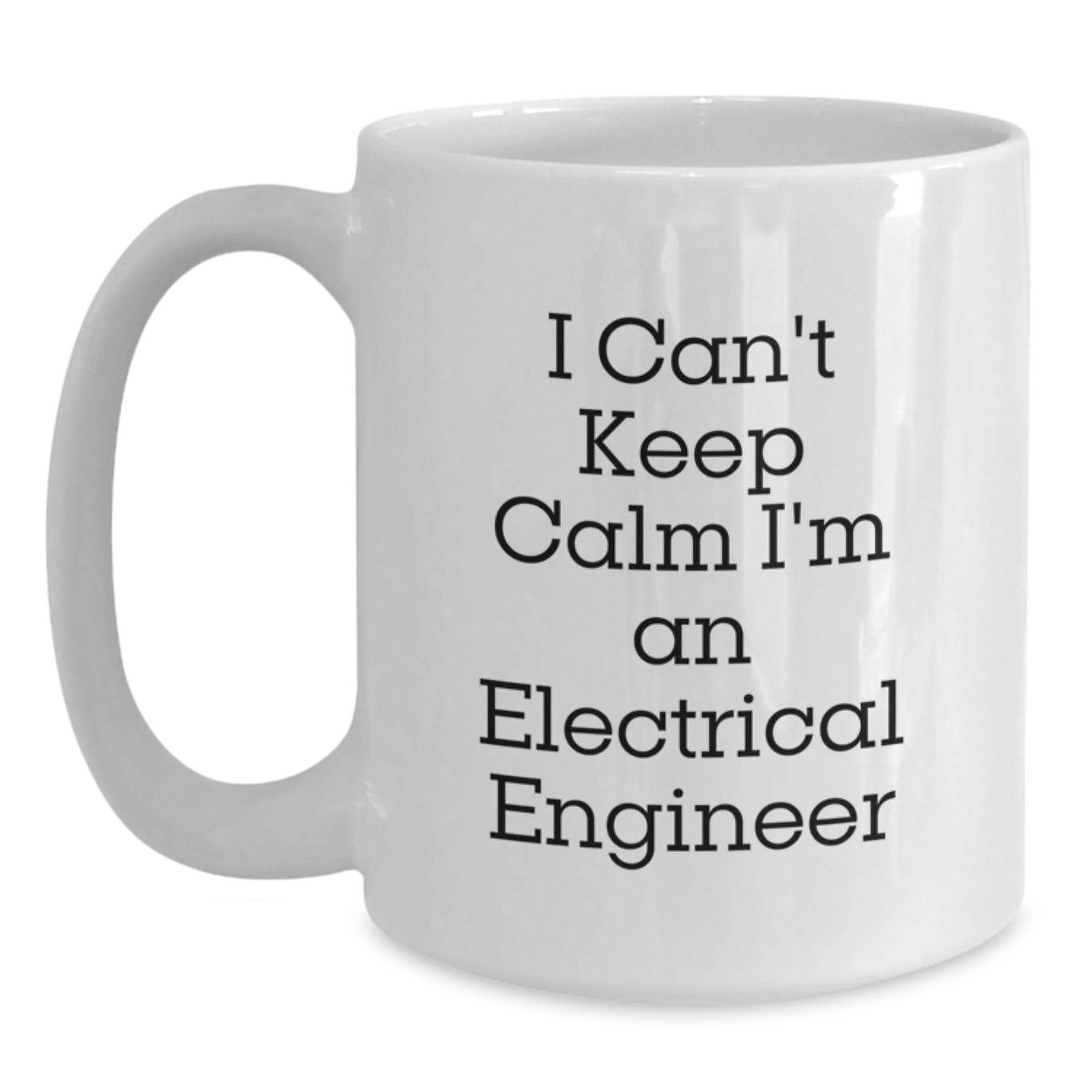 Funny Electrical Engineer Gifts for Men - I Can't Keep Calm White Coffee Mug, Christmas Unique Presents from Friends - Main