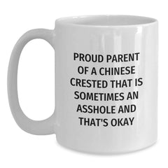 Funny Quote Chinese Crested Dog Lover Gifts from Men to Family on Valentine's Unique White Coffee Mugs - Proud Parent - Main