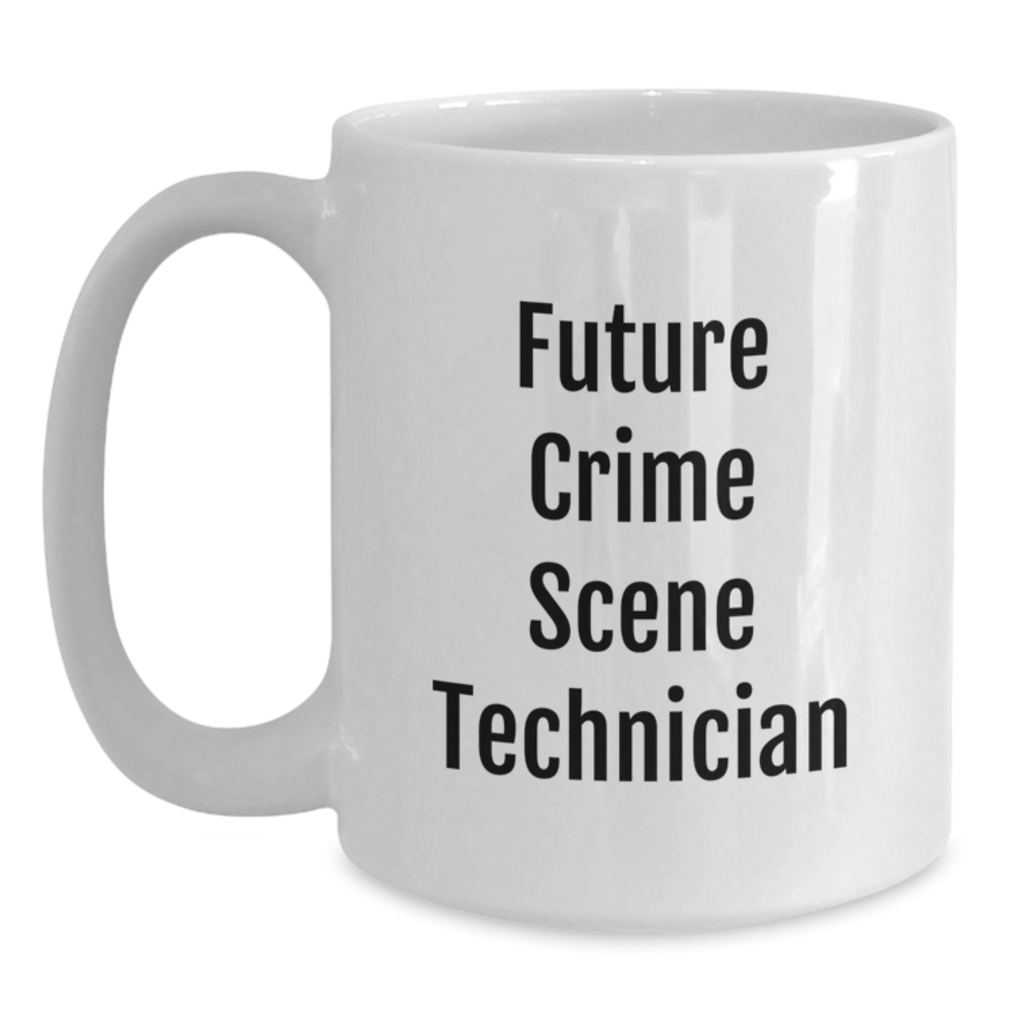 Funny Quote White Coffee Mugs for Crime Scene Technician Gifts from Friends for Christmas - Main
