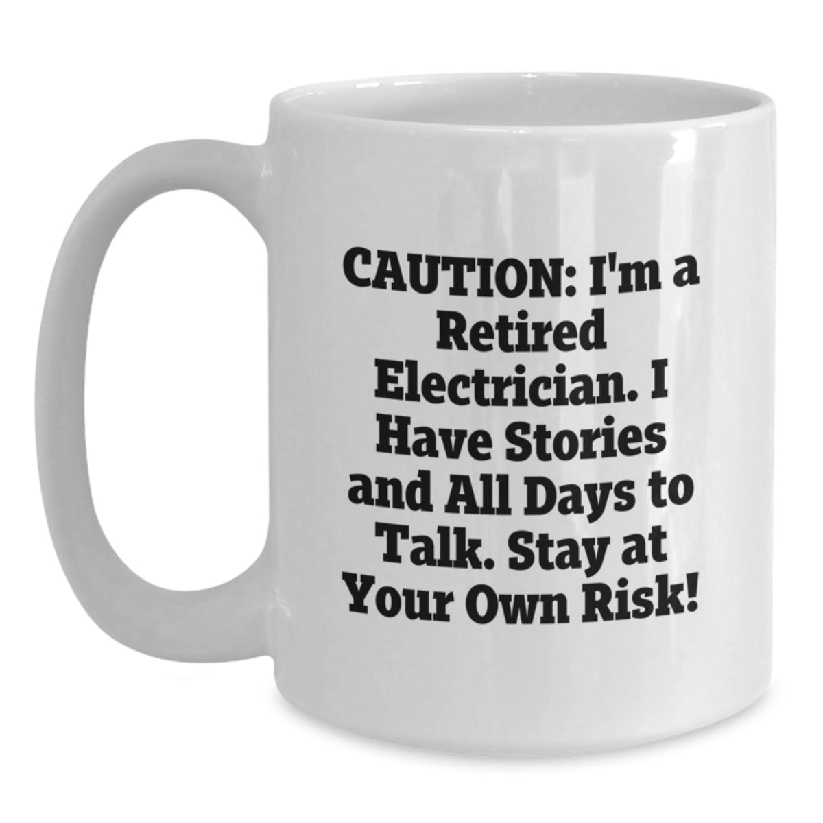 Funny Electrician Gifts from Friends, Electrician Unique Birthday Mug, Caution: I'm A Retired Electrician, Handmade White Coffee Mug for Electrician - Main