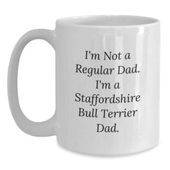 Staffordshire Bull Terrier Dad Funny White Coffee Mug Gifts for Men Gifts from Dad Birthday Unique Gifts - Main