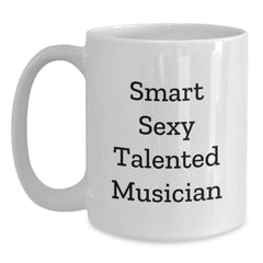 Funny Musician Gifts from Friends for Graduation - 'Smart Sexy Talented' White Coffee Mug - Main