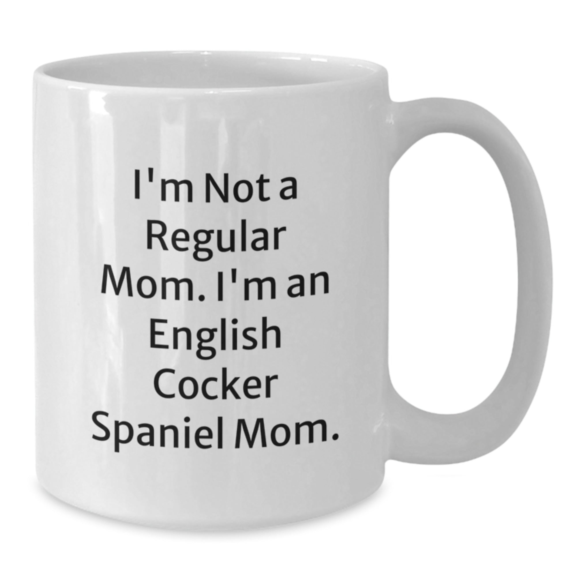 Funny English Cocker Spaniel Dog Mom Gifts from Family for Birthday Unique Presents White Coffee Mug - Additional