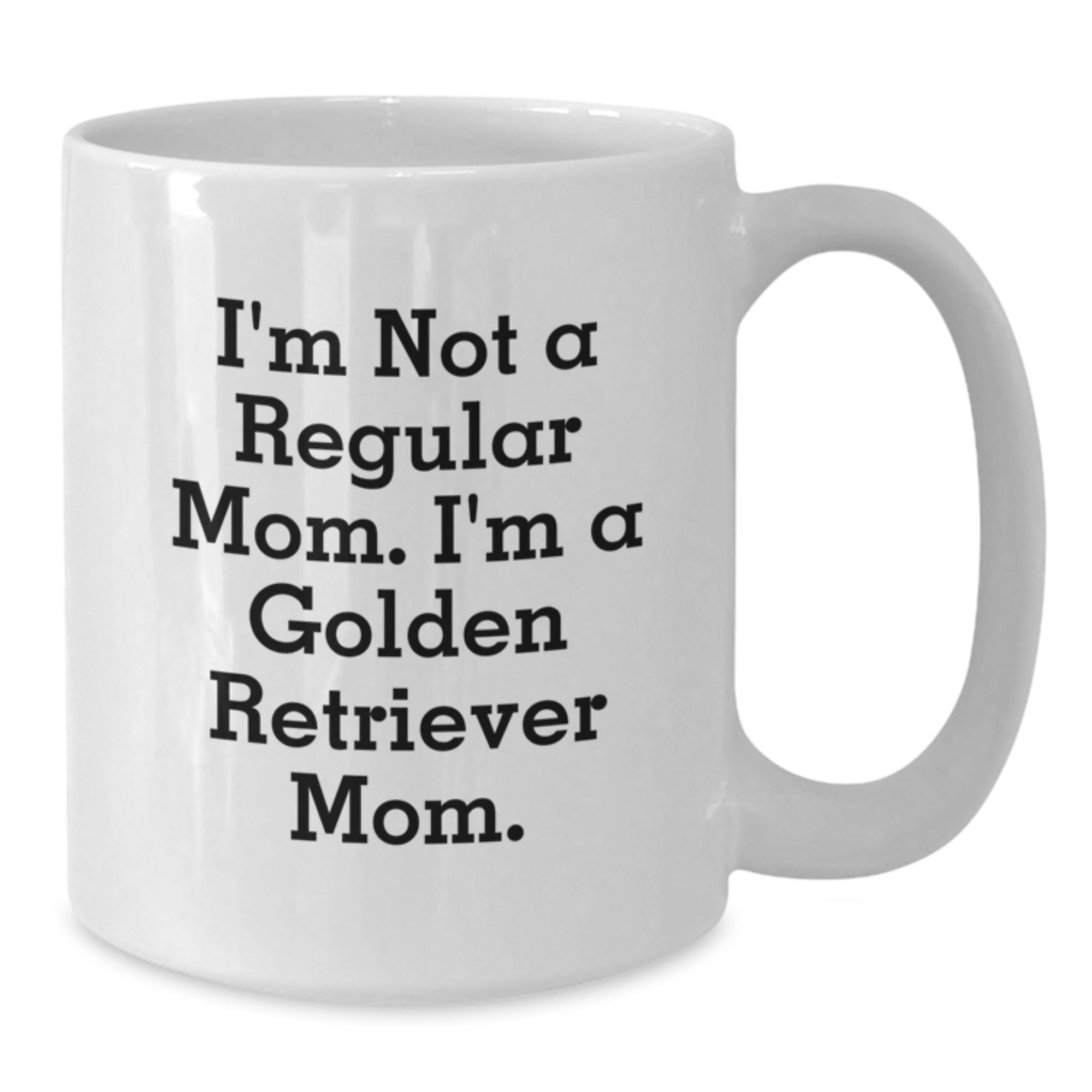Golden Retriever Dog Lover, Funny White Coffee Mug, I'm Not A Regular Mom, Gifts from Mom, for Dad, Mom, Family, Friends - Additional