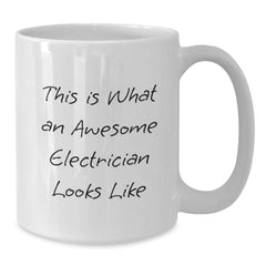 Electrician Gifts from Friends, Awesome Electrician White Coffee Mug for Men, Graduation Unique Gifts with 'This Is What An Awesome Electrician Looks Like' Funny Quote - Additional