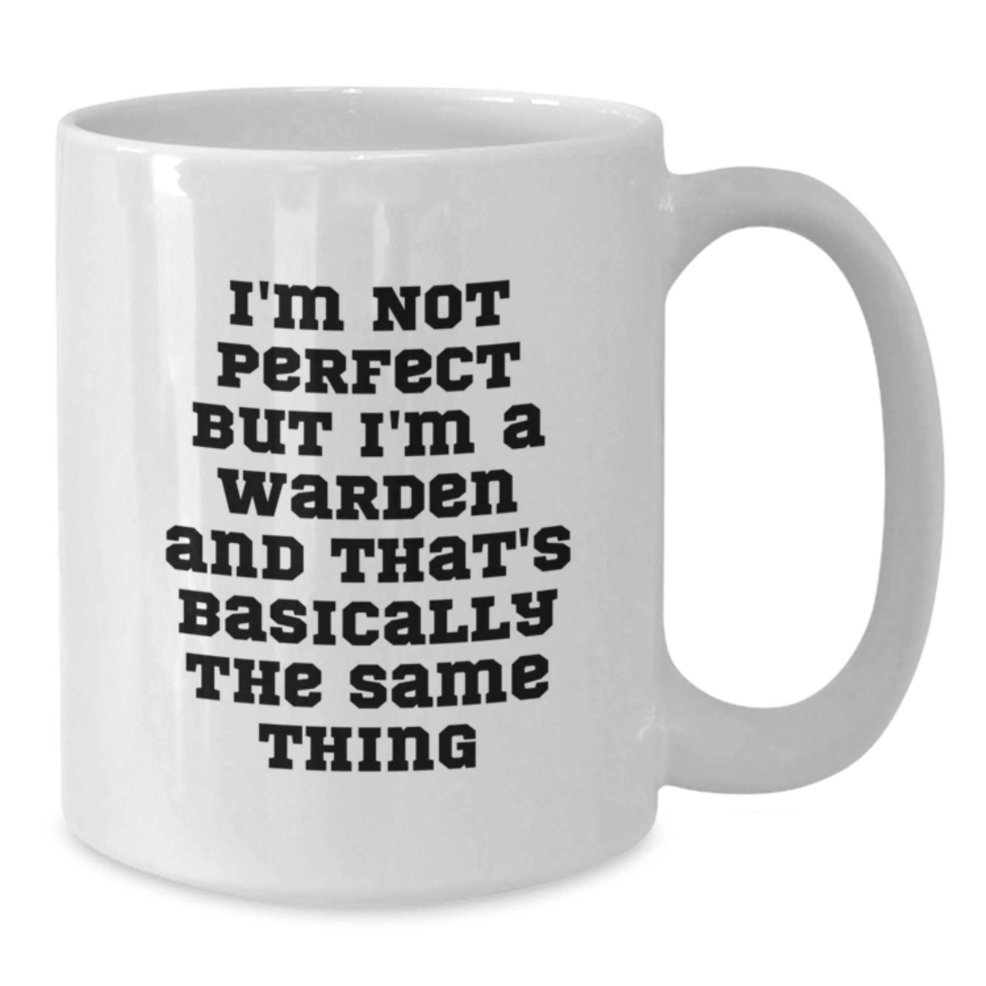 Warden Humor White Coffee Mug Gifts from Friends to Graduation Celebrations - Additional