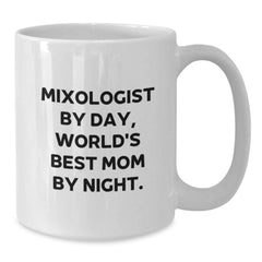 Mixologist Gifts for Graduation - Funny White Coffee Mug, Gifts from Mom to Daughter, 'Mixologist By Day, World's Best Mom By Night.' - Additional