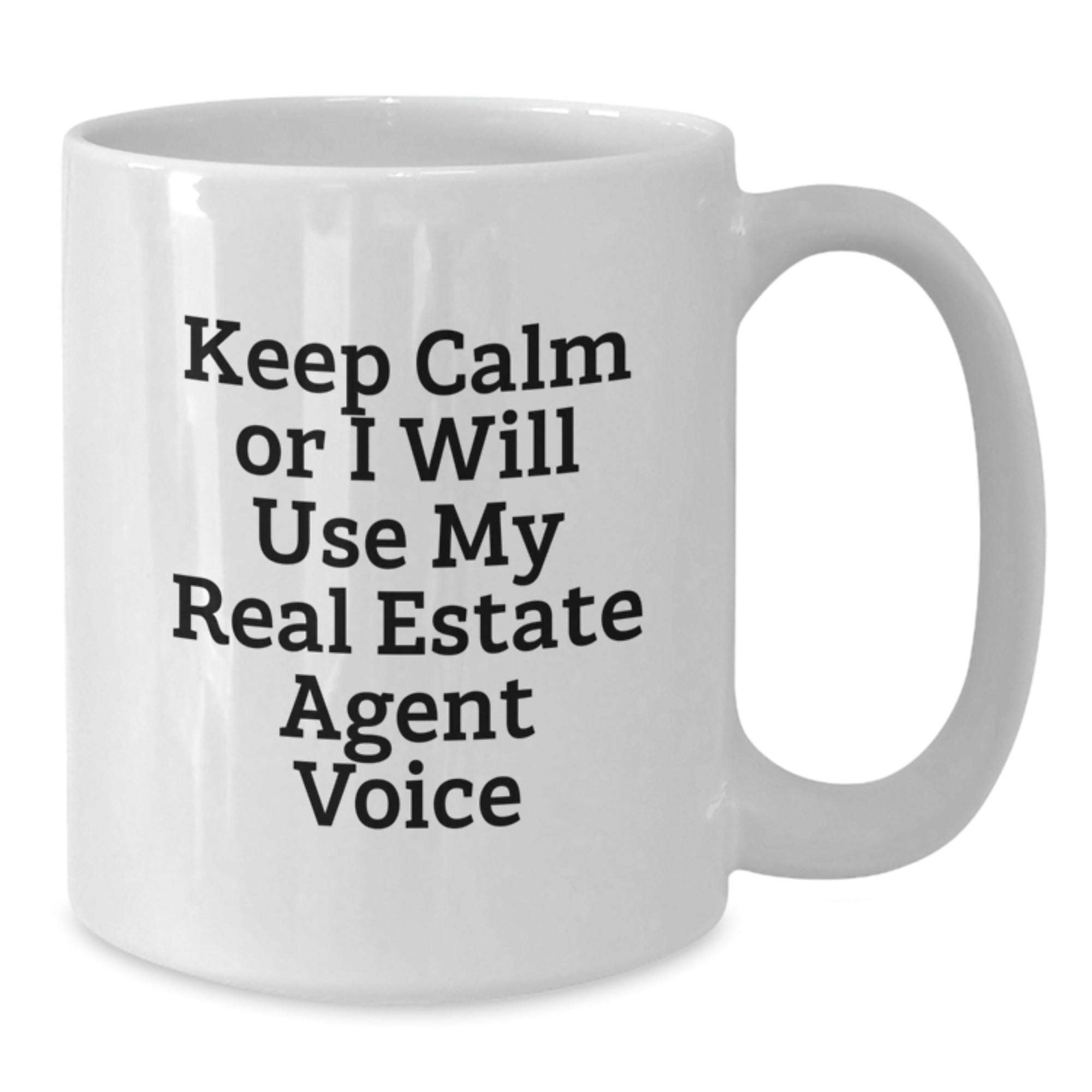 Funny Real Estate Agent Gifts from Friends, Unique White Coffee Mugs for Graduation with 'Keep Calm Or I Will Use My Real Estate Agent Voice' Quote, Gifts for Real Estate Agent - Additional