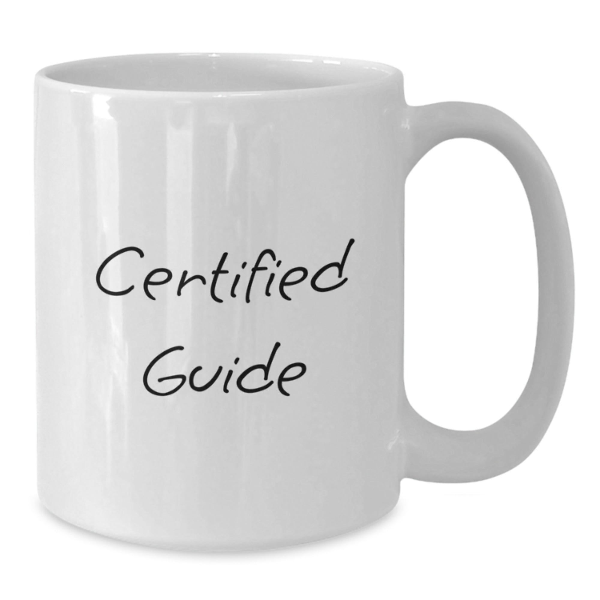 Funny Guide Gifts for Him, White Coffee Mug, Certified Guide Quote, Gifts from Men, Unique Christmas Unique Gifts for Guide Lovers - Additional