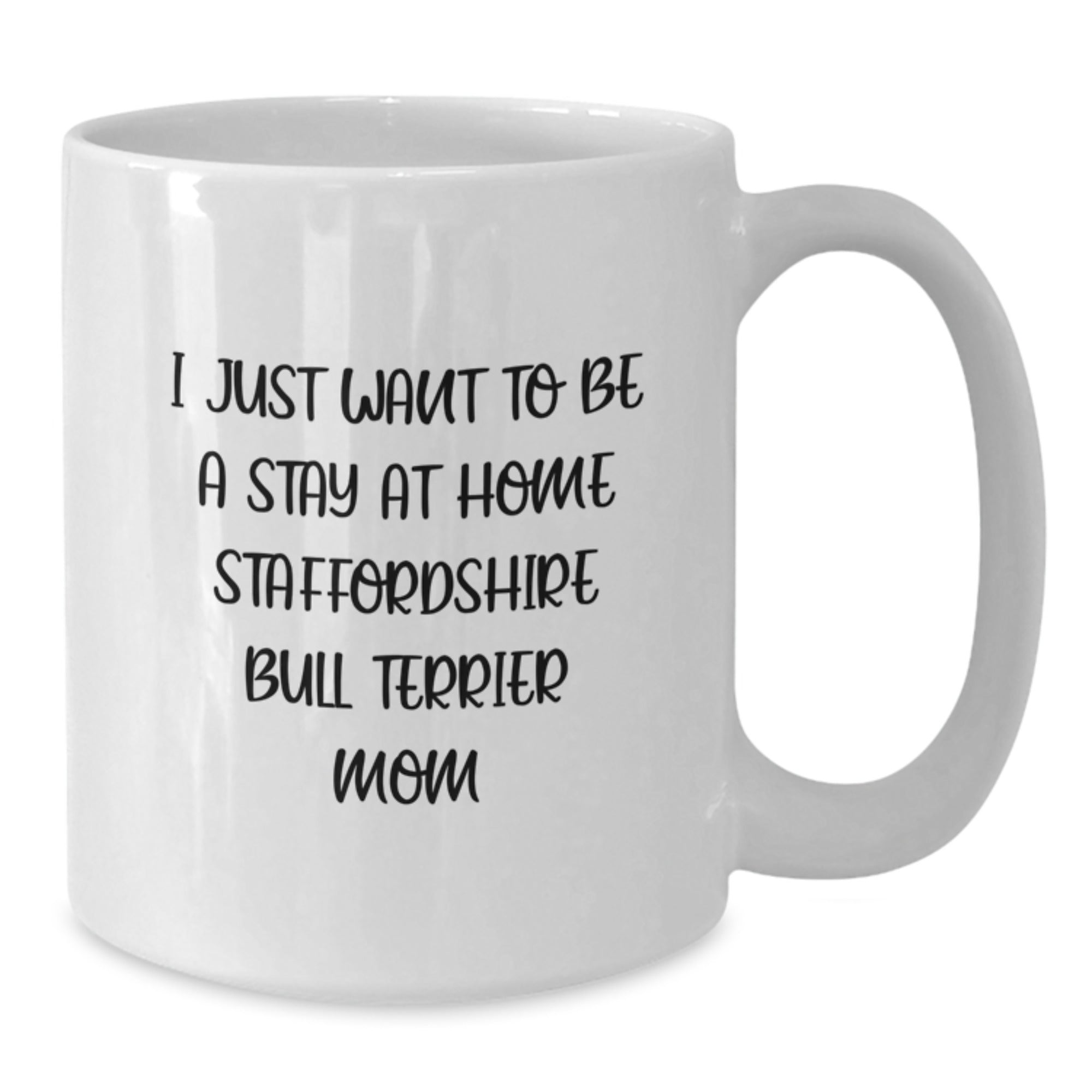 Funny Staffordshire Bull Terrier Mom Gifts for Men Women Friends Family - White Coffee Mug - Additional