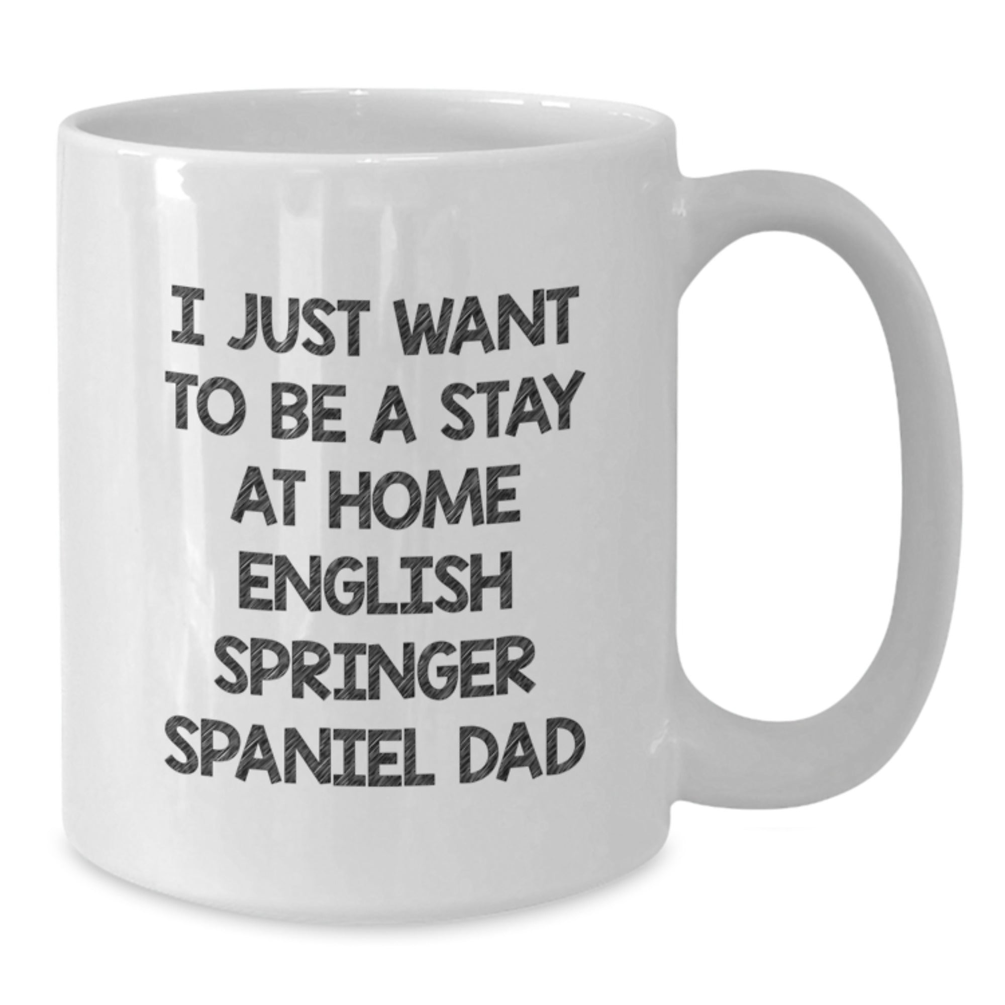 English Springer Spaniel Dog Dad White Coffee Mug - Funny Quote for Christmas Unique Gift from Men to English Springer Spaniel Dog Owner - Additional
