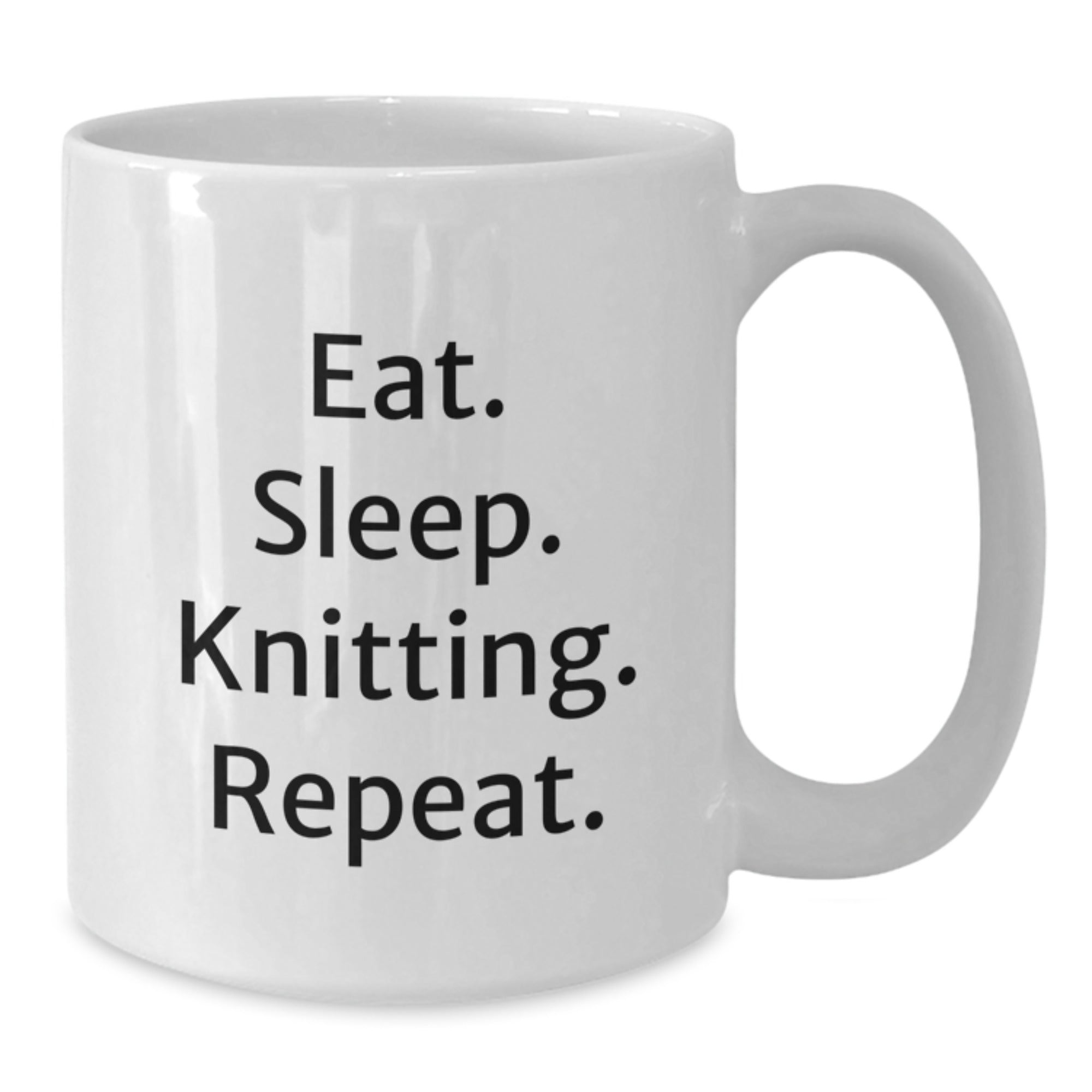 Knitting Enthusiasts' Humorous Gift, Eat. Sleep. Knitting. Repeat. White Coffee Mug for Knitting Lovers, Funny Graduation Gift from Friends - Additional