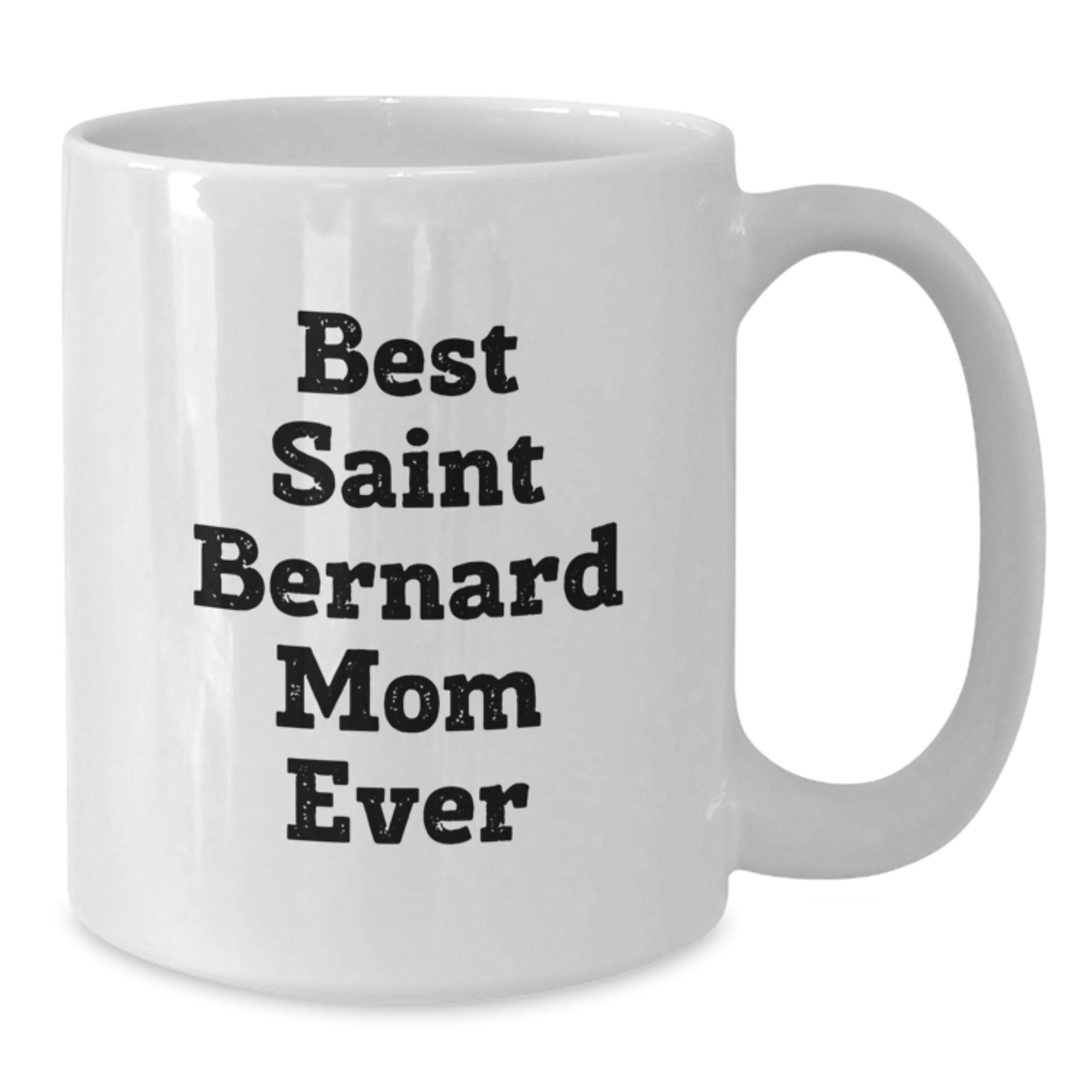 Saint Bernard Dog Mom Funny White Coffee Mug Gifts from Friends to Saint Bernard Dog Owners Best - Additional