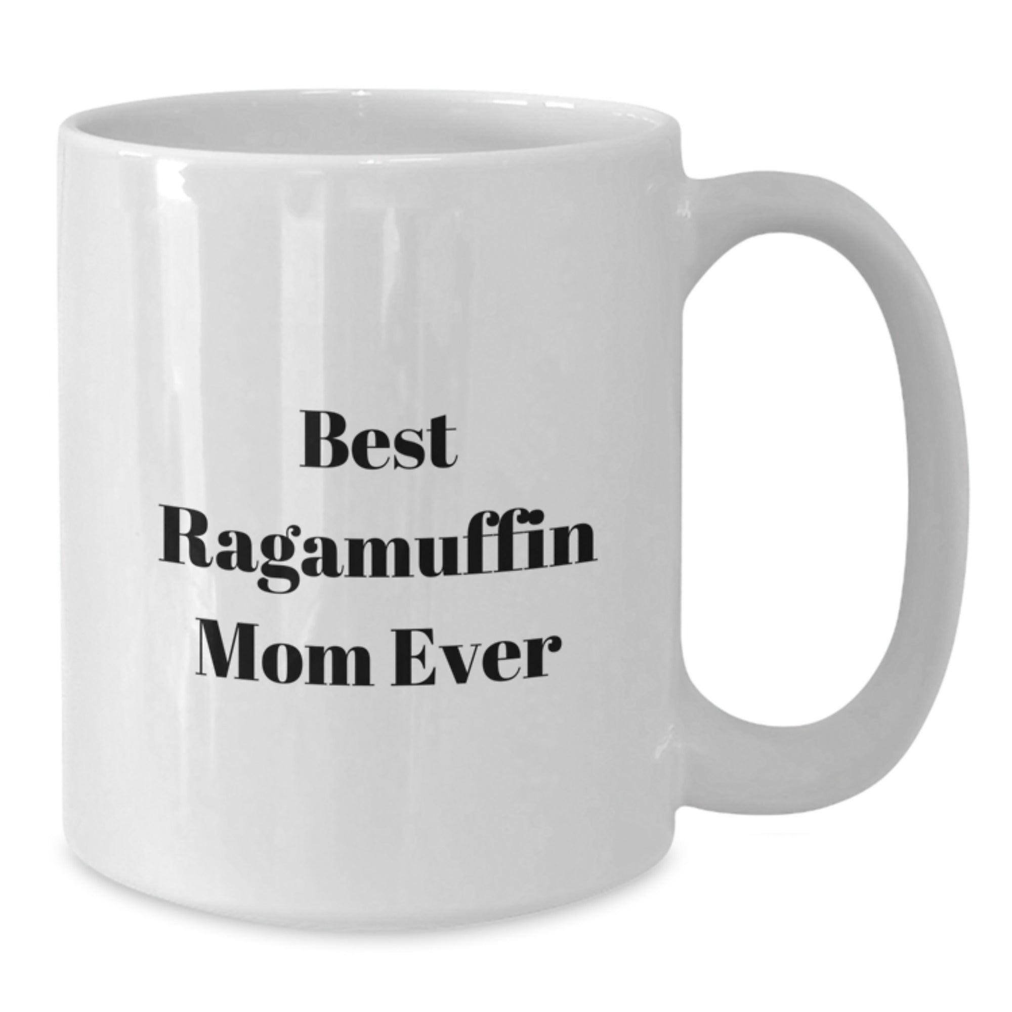 Ragamuffin Cat Mom Funny White Coffee Mugs for Graduation, Best Gifts from Friends to Family - Additional