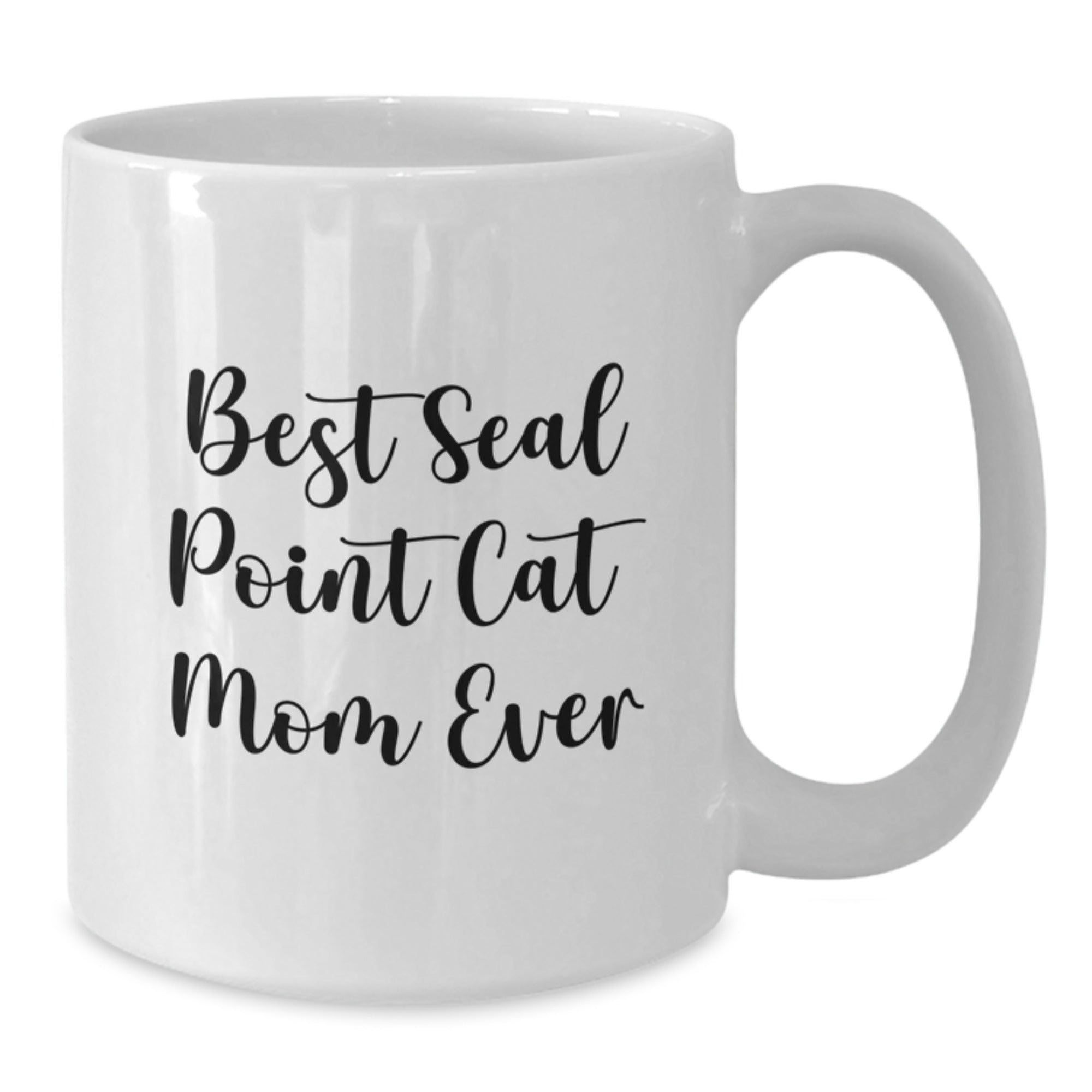 Funny Seal Point Cat Mom Gifts for Her, Unique White Coffee Mug for Graduation, Best Seal Point Cat Mom Ever Quote, 11oz or 15oz, Microwave and Dishwasher Safe - Additional
