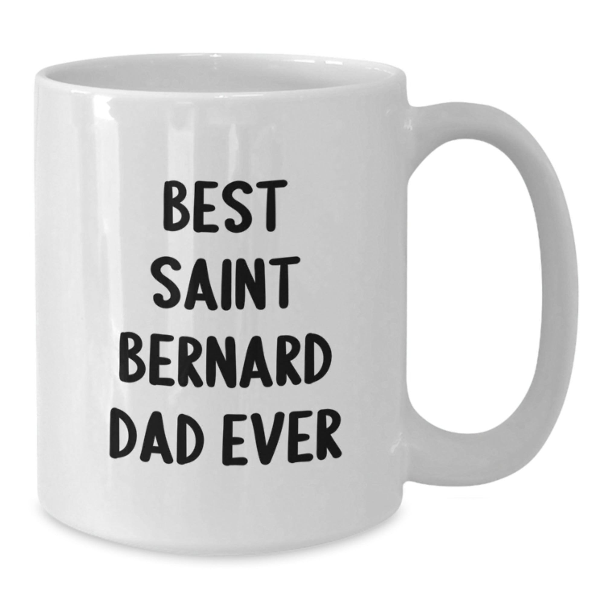 Funny Saint Bernard Dog Gifts for Men, Best Saint Bernard Dad Ever Quote White Coffee Mug for Birthday, Gifts from Dad to Men - Additional