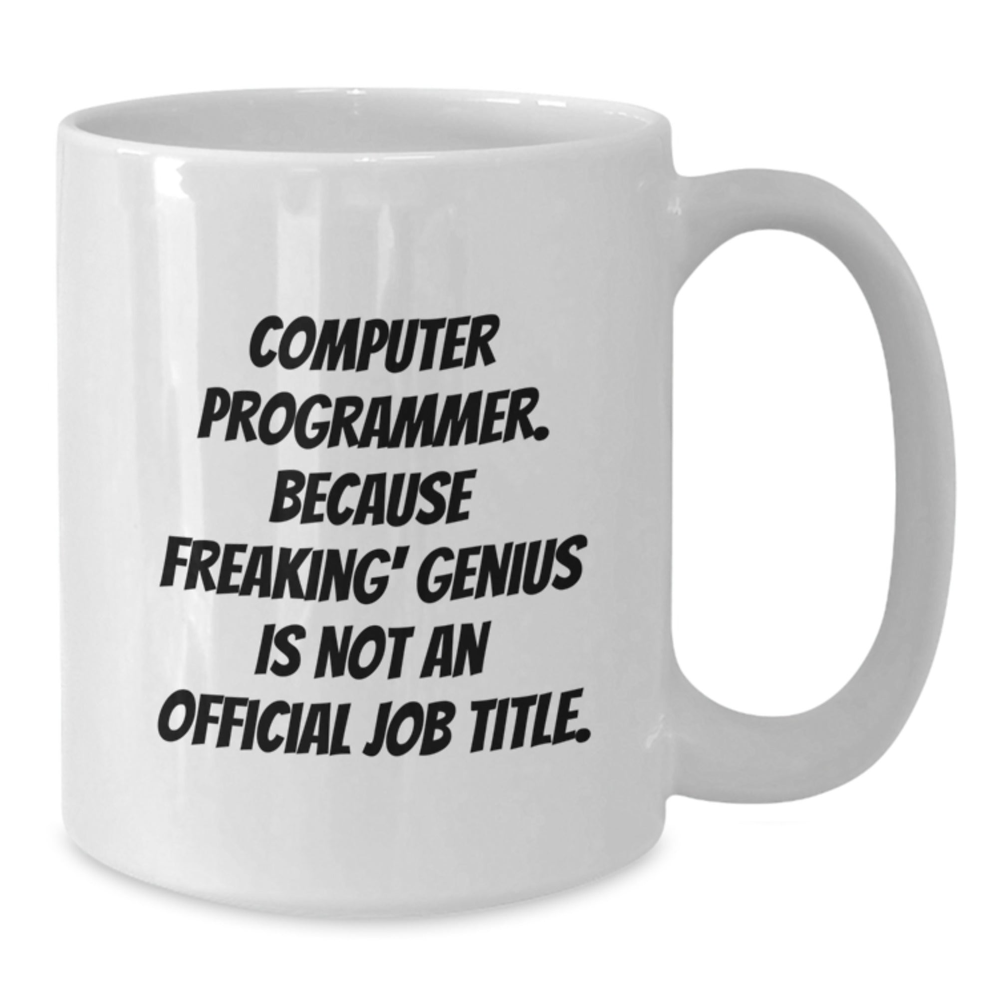 Funny Computer Programmer Gifts for Men Computer Programmer White Coffee Mug, Gifts from Friends, Funny White Coffee Mug, Christmas Unique Gifts - Additional