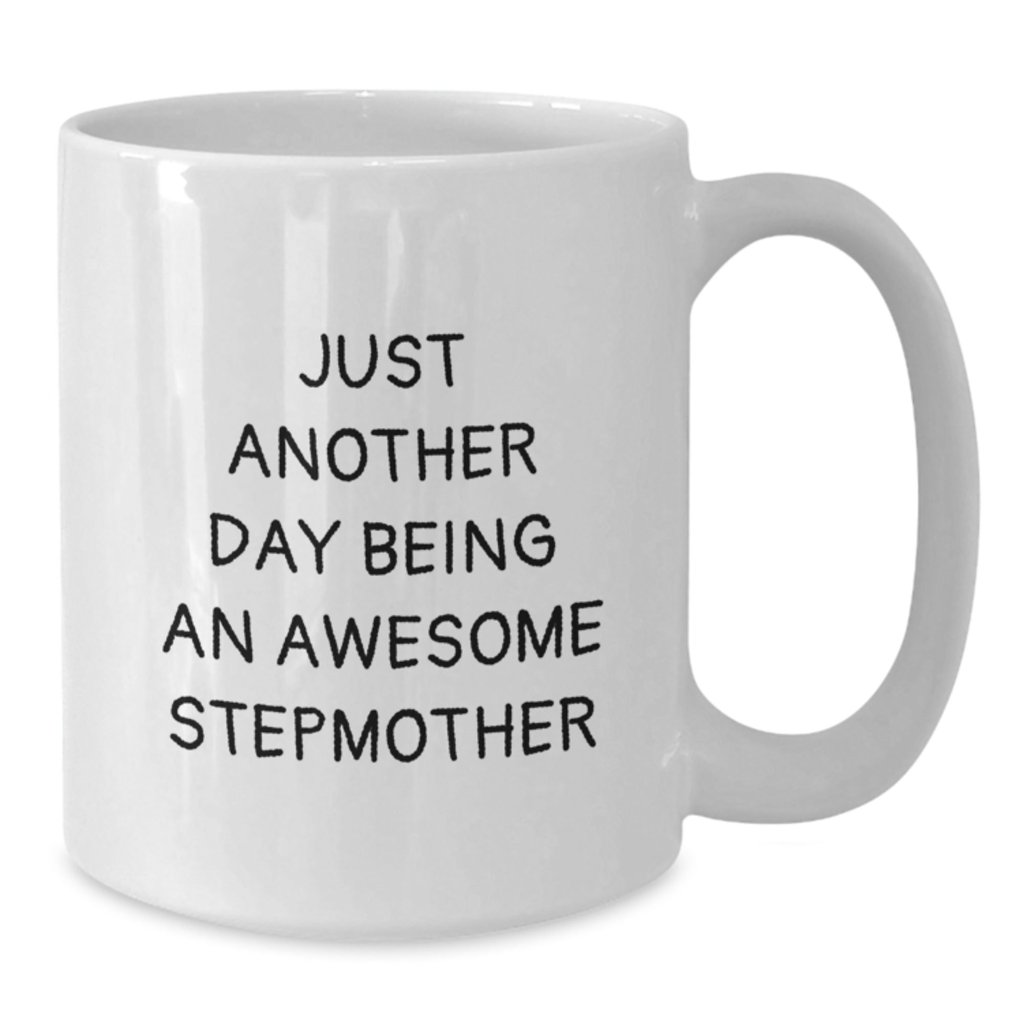Funny Stepmother Gifts from Men for Stepmother - Just Another Day Being An Awesome Stepmother White Coffee Mug Birthday Unique Gifts - Additional