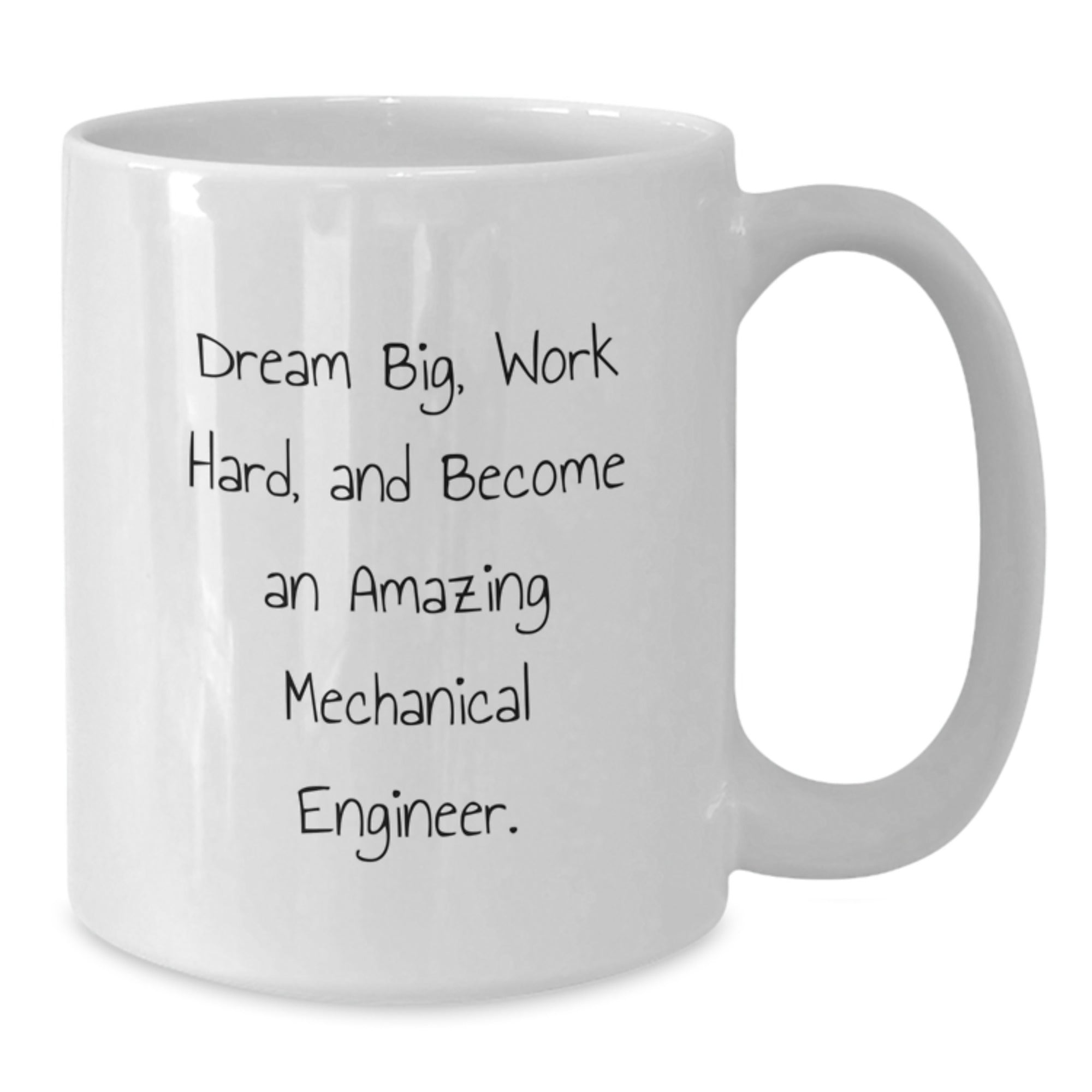 Funny Mechanical Engineer Gifts, Inspirational White Coffee Mug, Dreams Big - Gifts from Friends for Men, Women, or Family, Perfect Birthday Unique Gift Idea - Additional
