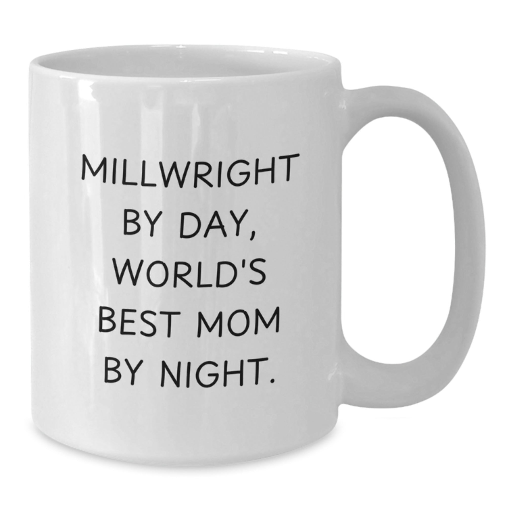 Funny Millwright Quotes, Gifts for Millwrights from Friends and Family, White Coffee Mug for Graduation Unique Gifts - Additional