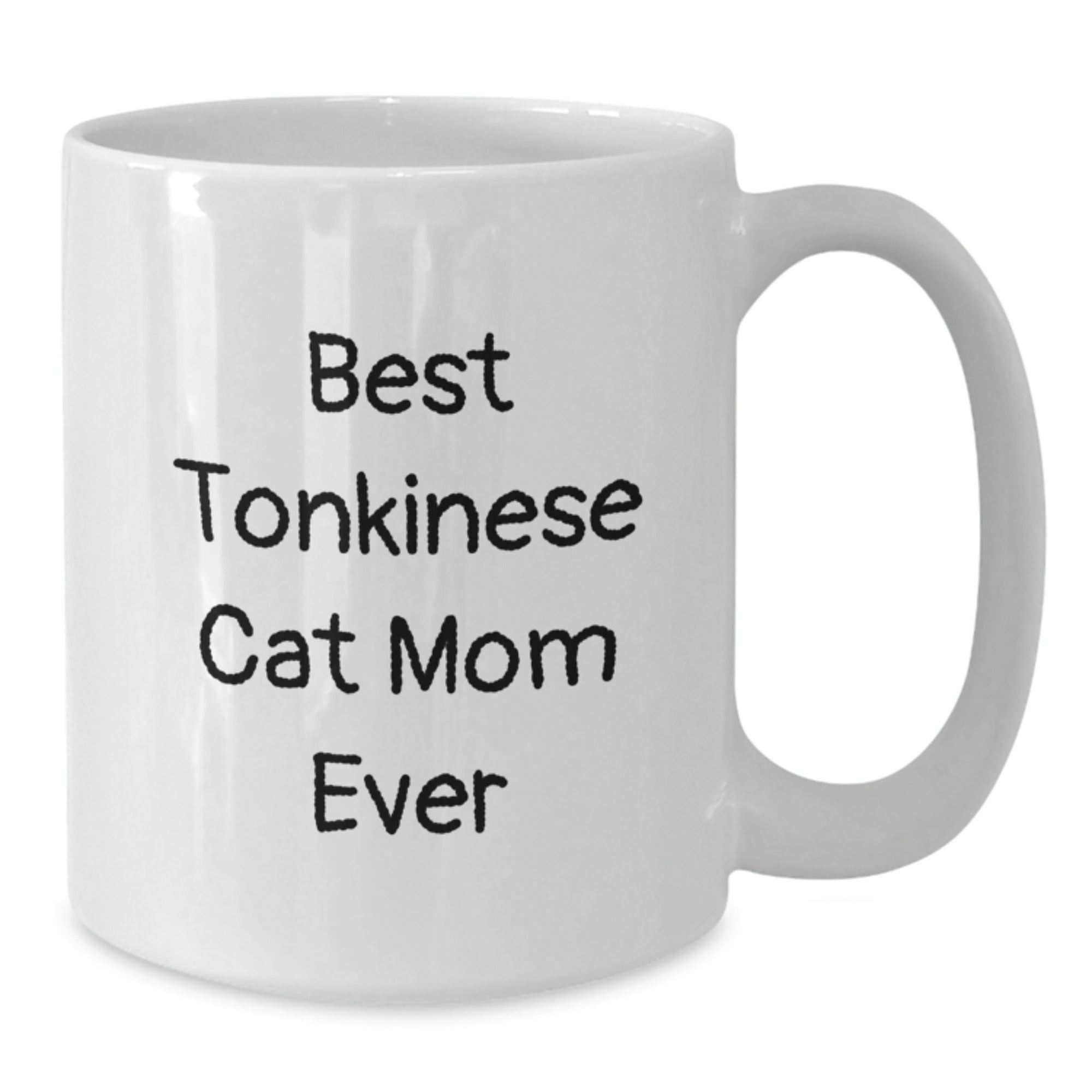 Funny Tonkinese Cat Mom Ever Gifts from Friends to Graduation Unique Gifts for White Coffee Mug - Additional