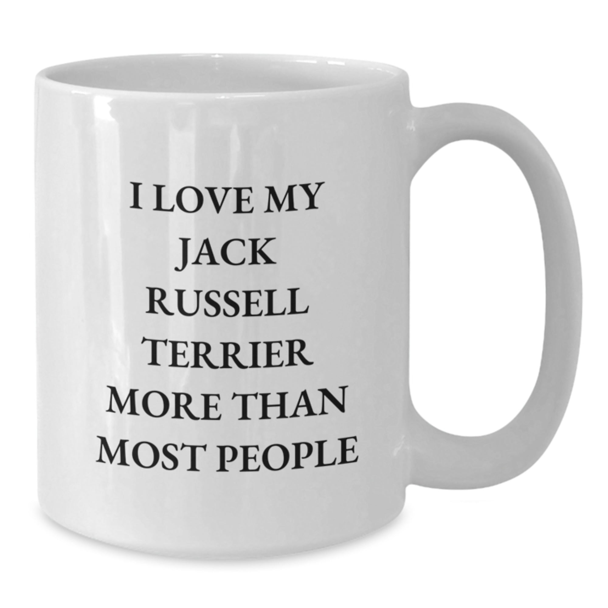 Funny Jack Russell Terrier Dog Lover Gifts from Men to Friends on Valentine's - I Love My Jack Russell Terrier More Than Most People White Coffee Mug - Additional