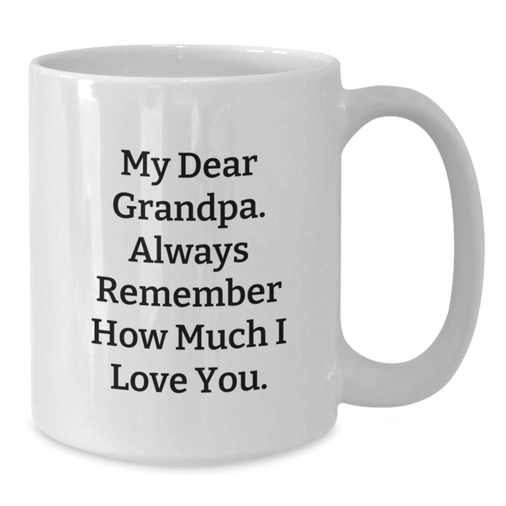 Funny Grandpa Gifts, White Coffee Mugs for Him, Christmas Unique Gifts from Family, Grandpa Mug with Love Quote - Additional