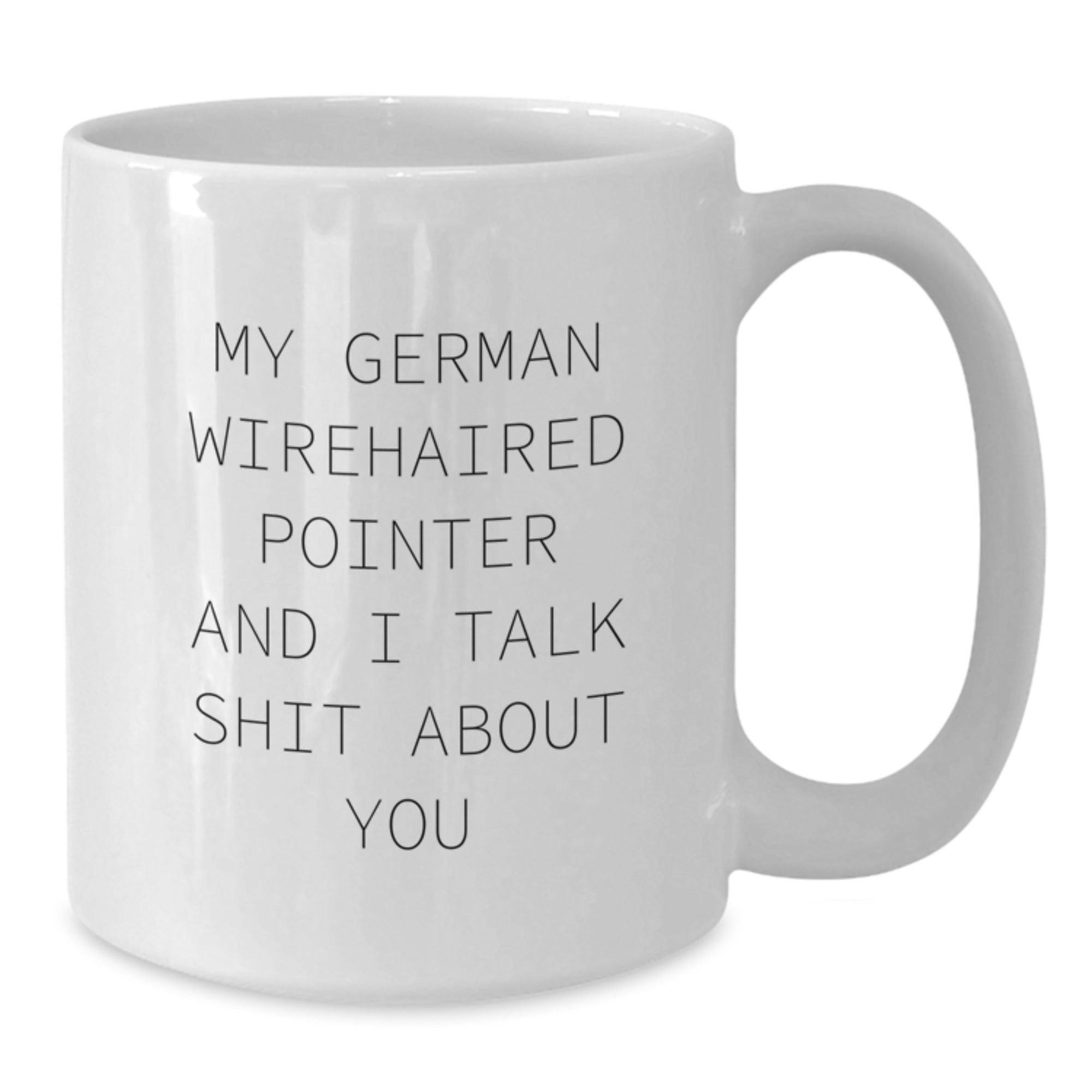 German Wirehaired Pointer Dog Funny Mugs for German Wirehaired Pointer Dog Lovers Gifts from Men to Friends for Christmas Unique - Additional