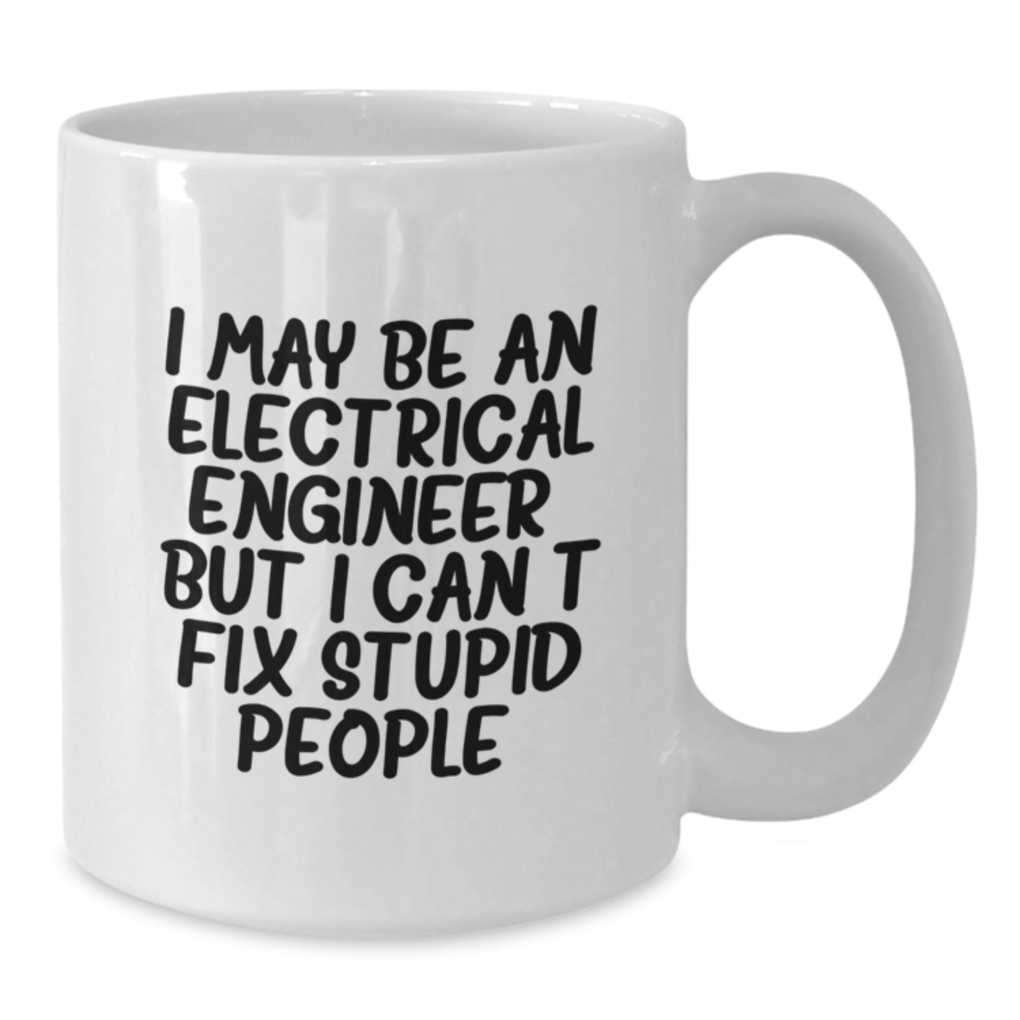 Electrical Engineer Gifts Funny Quote White Coffee Mug, Perfect for Women or Men Friends Family, Christmas Unique Present Ideas Electrical Engineer - Additional
