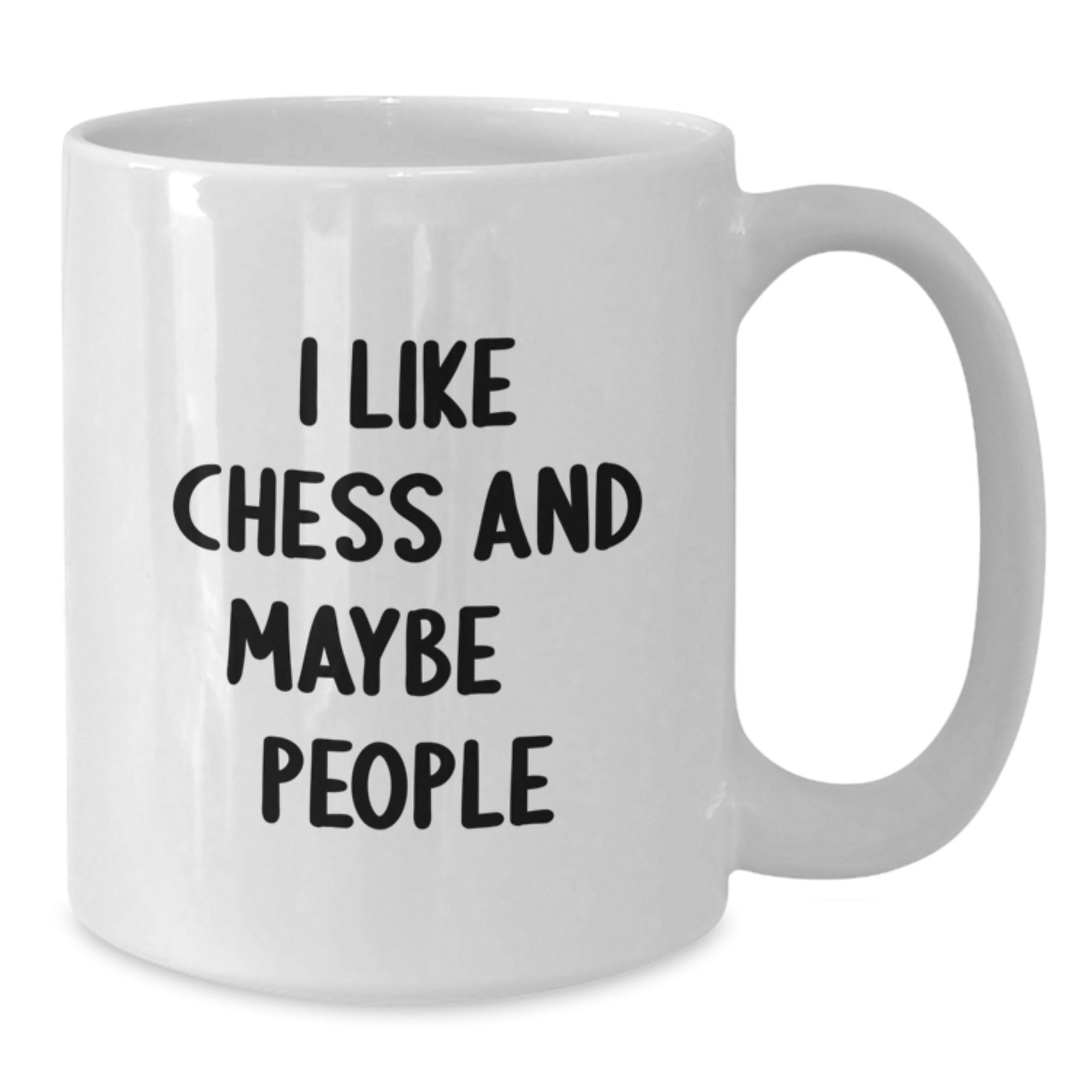Funny Chess Gifts for Men - White Coffee Mug - I Like Chess And Maybe 3 People - Unique Christmas Memorable Presents from Friends for Chess Enthusiasts - Additional