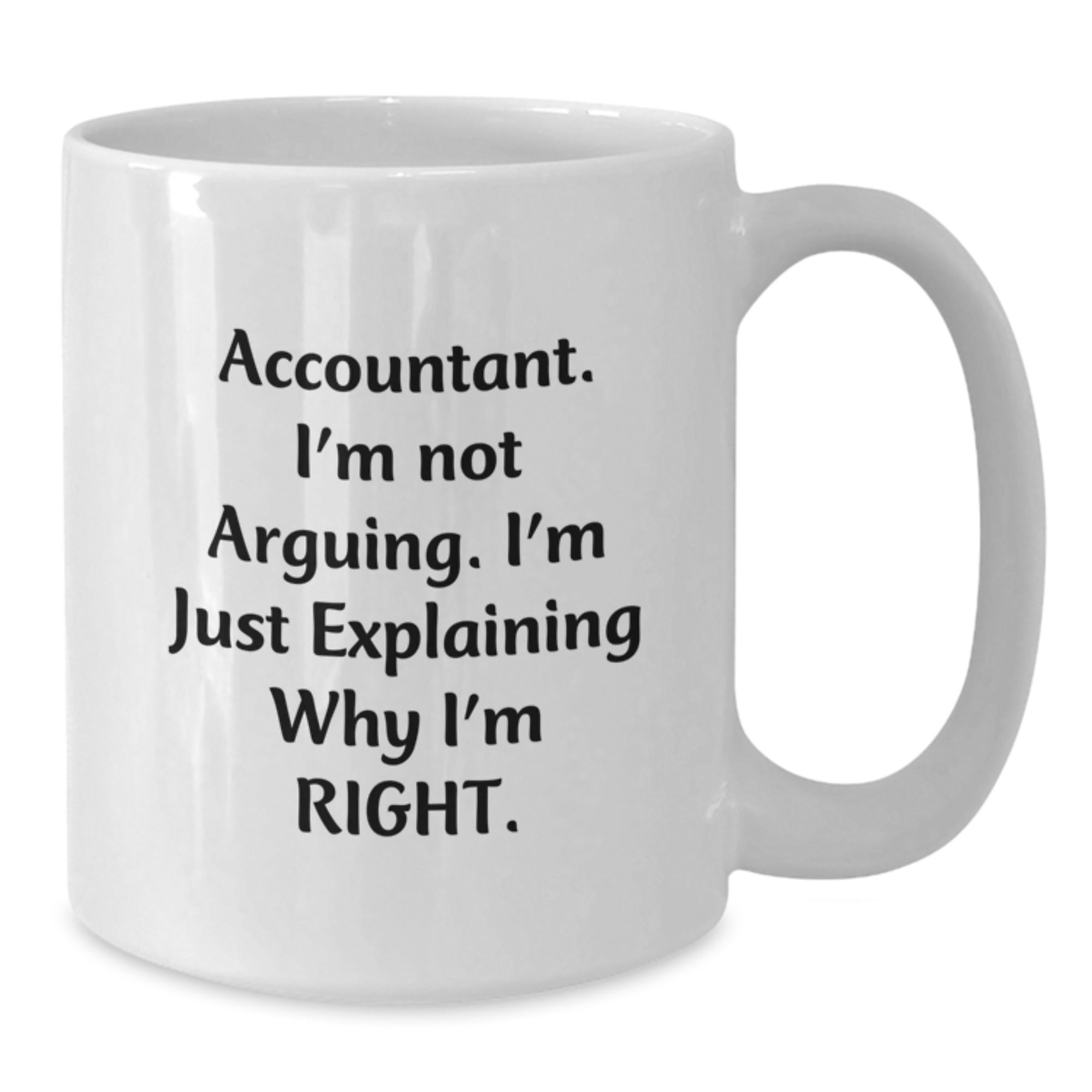 Funny Accountant Gifts from Friends and Family - White Coffee Mug - Additional