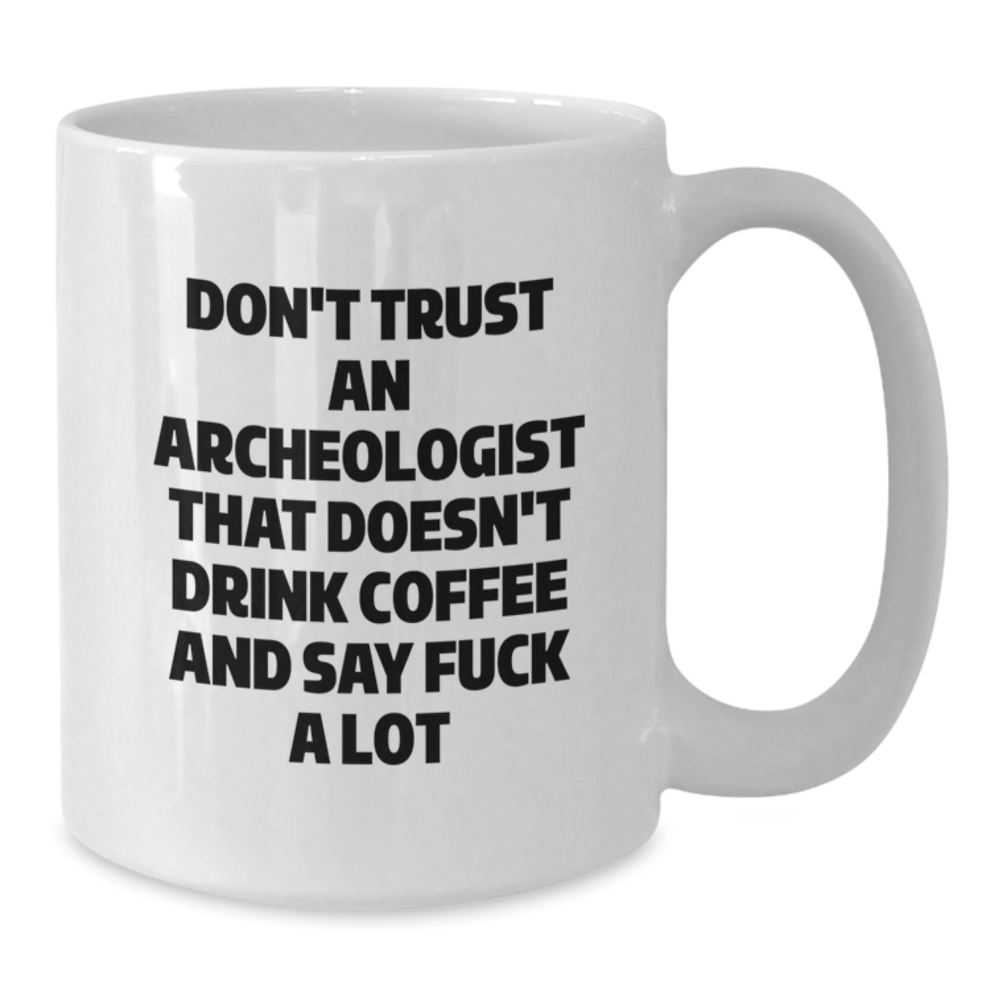 Funny Coffee Lovers Gifts from Friends, Christmas Unique Gifts for Archeologist Men, White Coffee Mug with Quirky Humor - Additional