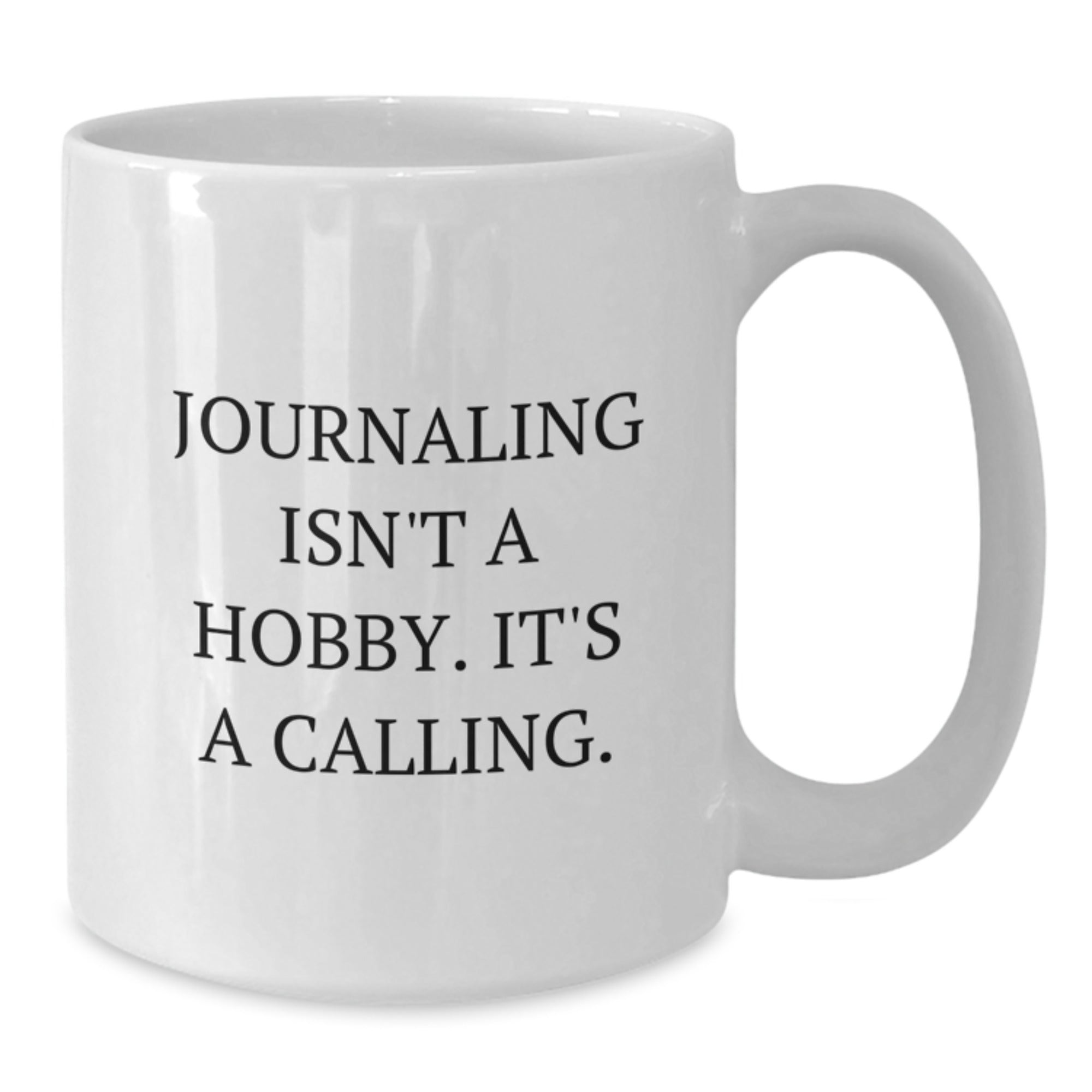 Journaling Isn't A Hobby Gifts for Men, Funny White Coffee Mug, Graduation Unique Gifts from Family, Friends, Coworkers, Journaling Enthusiasts - Additional