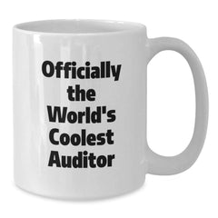 Funny Gifts from Friends for Auditors, Officially The World's Coolest Auditor White Coffee Mug, Great Christmas Unique - Additional
