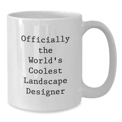 Funny Quotes for Landscape Designer Gifts from Friends and Family, White Coffee Mug for Christmas Unique Presents - Additional