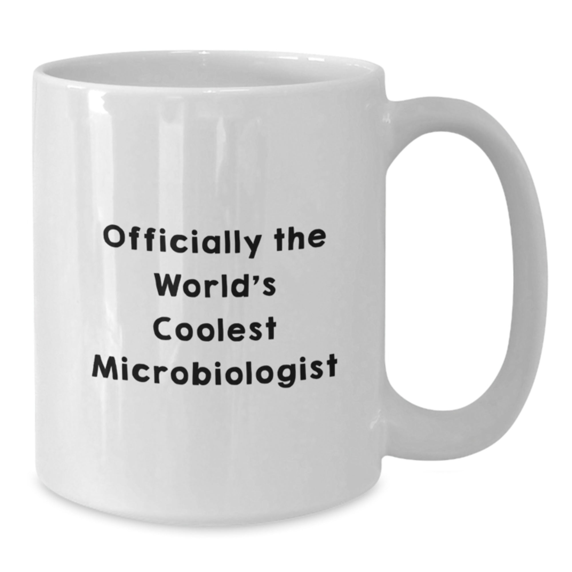 Funny Microbiologist Quote Gifts from Friends for Men, Unique Christmas Unique Gifts for Microbiologist, White Coffee Mug for Him - Additional