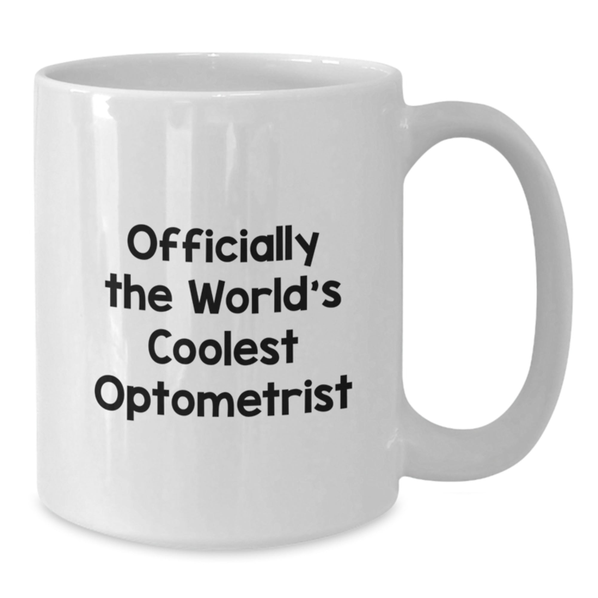 Funny Optometrist Gifts Officially The World's Coolest Optometrist White Coffee Mug for Birthday - Gifts from Family, Friends, Coworkers to Optometrist, Men, Women - Additional