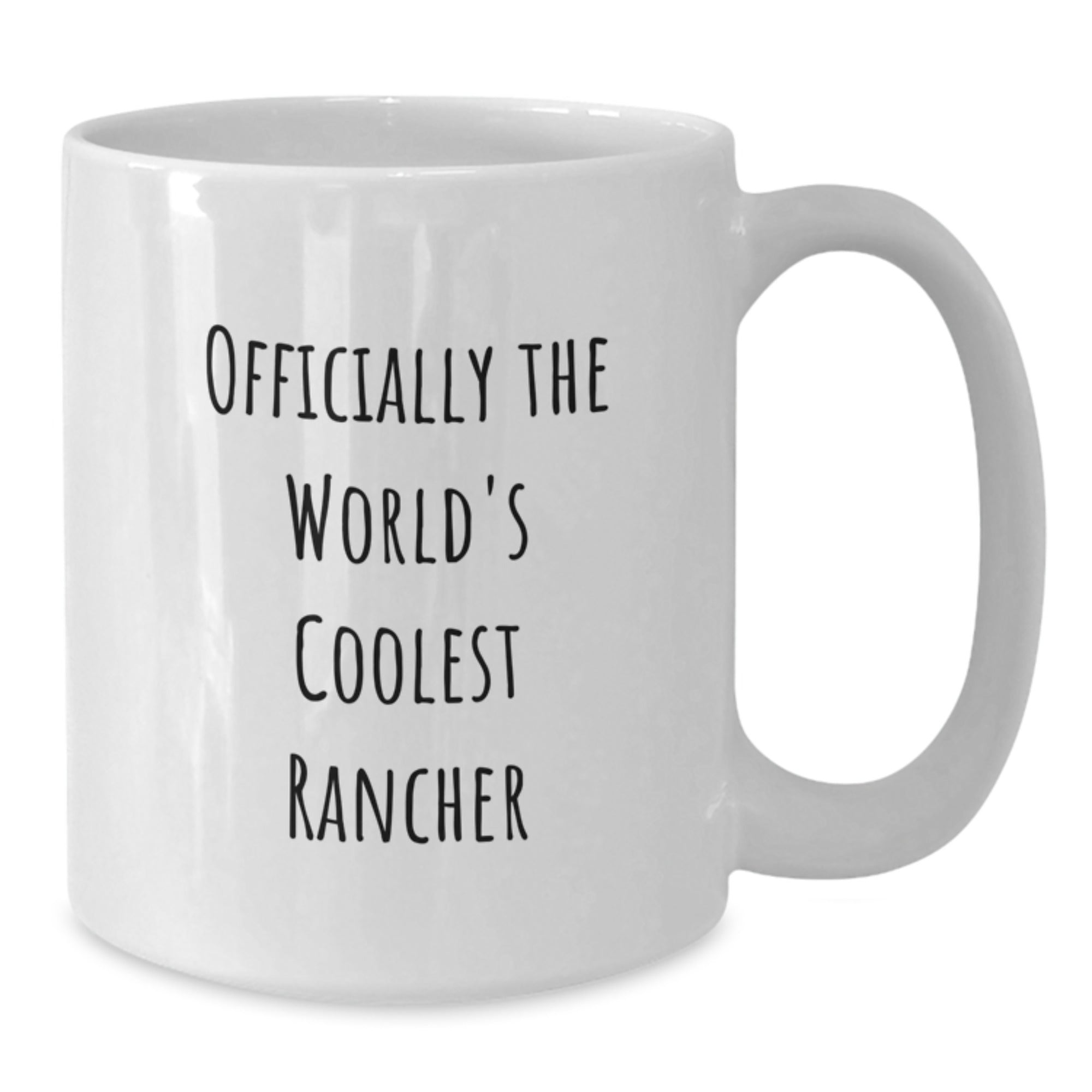 Funny Rancher Gifts for Men - Rancher Birthday Unique Gifts from Friends - Officially The World's Coolest Rancher White Coffee Mug - Additional