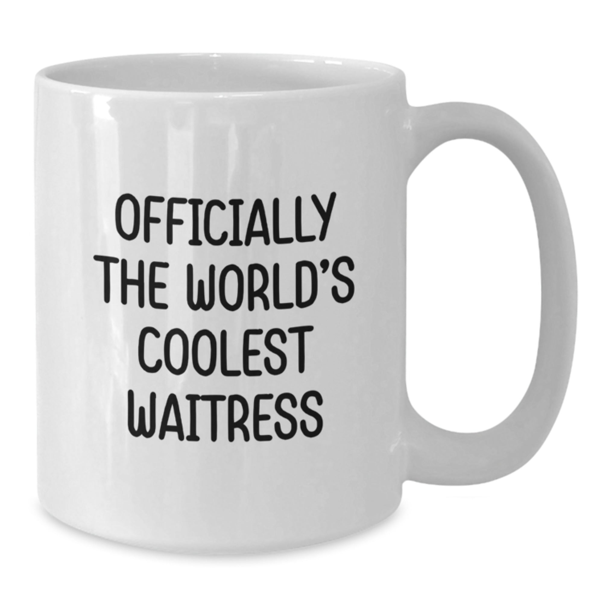 Gifts from Friends for Waitress - Funny Quote White Coffee Mug, Unique Graduation Gifts for Women, Officially The World's Coolest Waitress Ceramic Mug, 11oz or 15oz Capacity - Additional