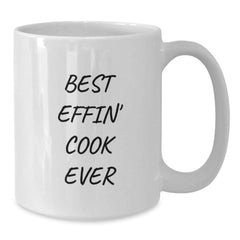 Funny Cook Gift for Graduation, White Coffee Mug with Best Effin' Cook Ever Quote, Gifts from Friends - Additional