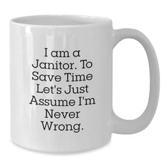 Funny Janitor Quote Gifts for Men from Coworkers - White Coffee Mug for Graduation Unique Gifts - Additional