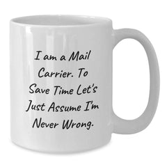 Funny Mail Carrier Gifts for Men White Coffee Mug 11oz or 15oz Ceramic Christmas Unique - Additional